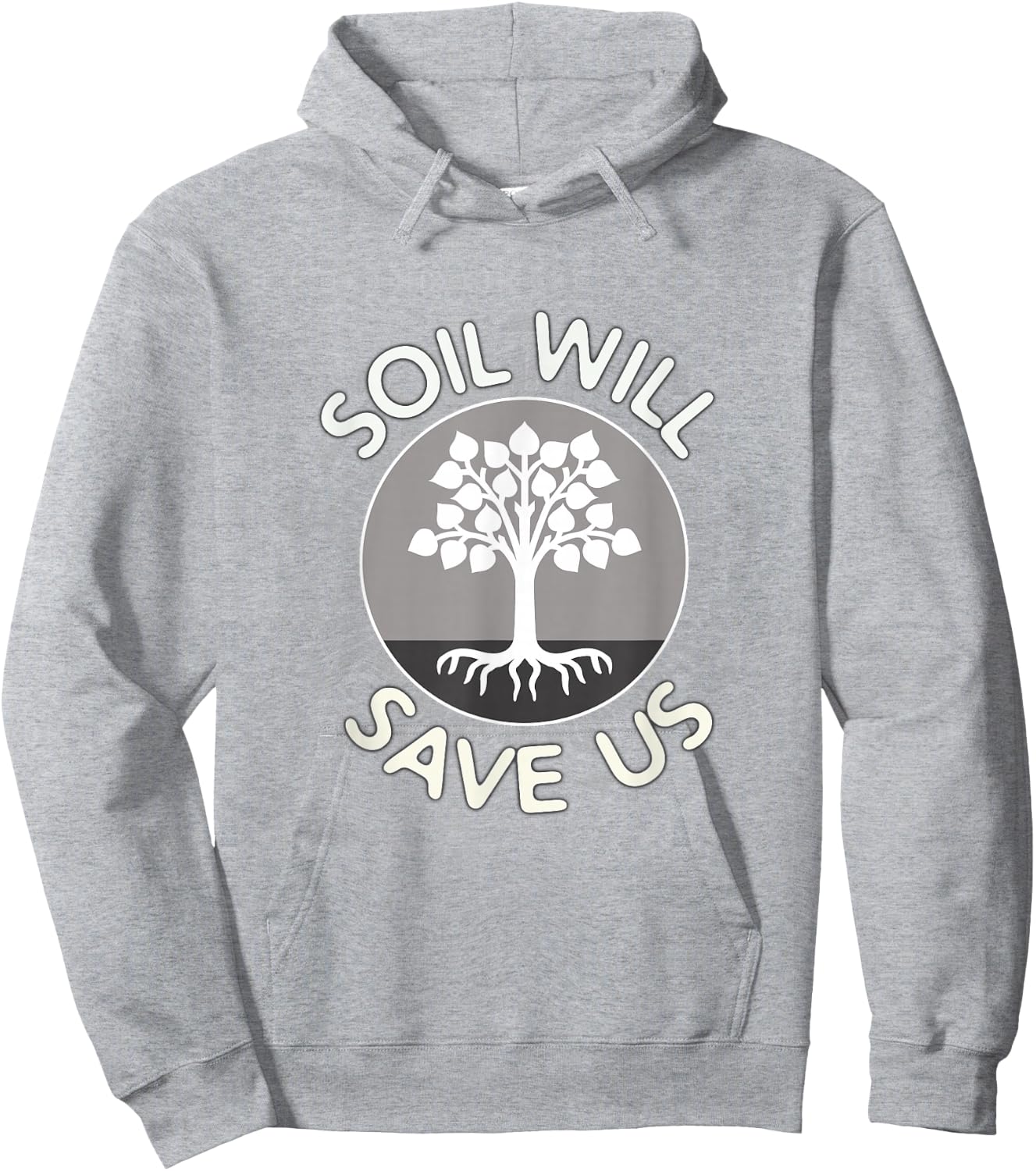 Soil Will Save Us - Biosequestration or Permaculture Hoodie - Hoodie | Ash
