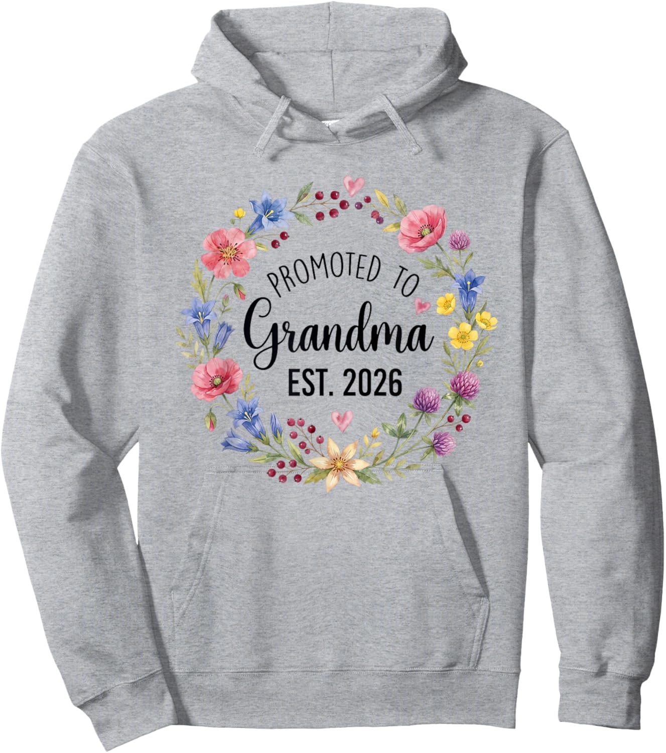 First Time Promoted to Grandma Est 2026 Floral Announcement Hoodie - Hoodie | Ash
