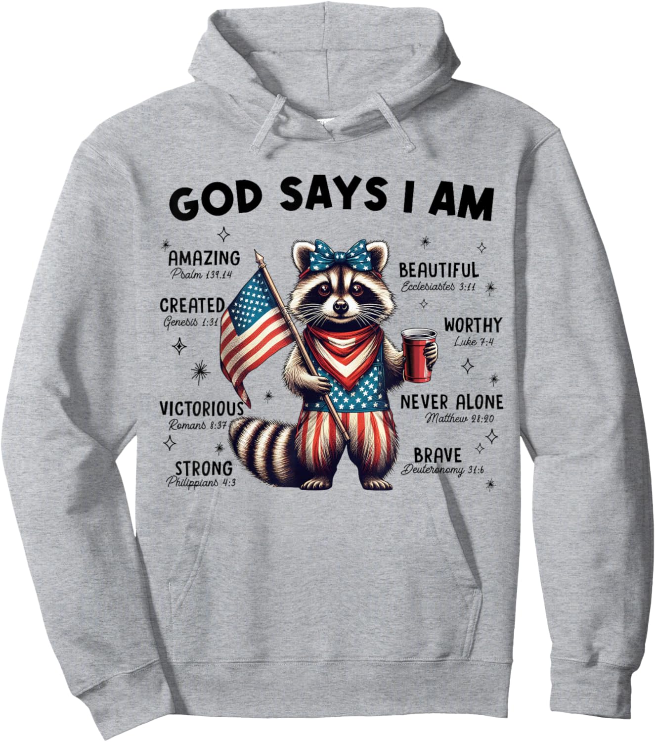 God Says I Am Patriotic Raccoon,Cute USA Bible Verse Raccoon Hoodie - Hoodie | Ash