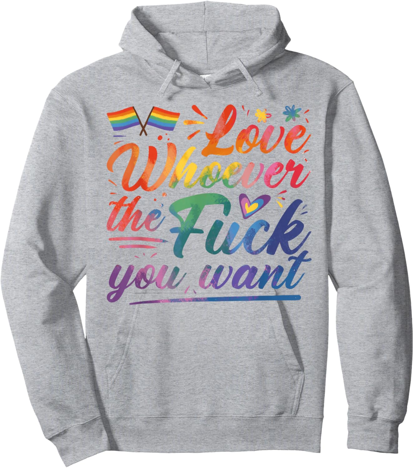 Love Whoever The F You Want Funny Gay LGBTQ Flag Pride Month Hoodie - Hoodie | Ash