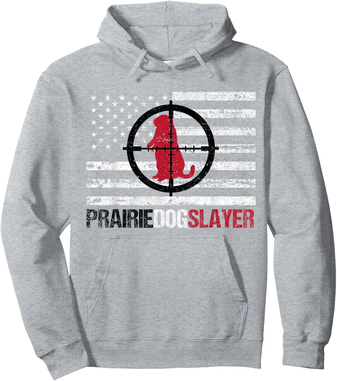 American Flag Prairie Dog Hunting Prairie Dog Slayer Hoodie - Hoodie | Ash