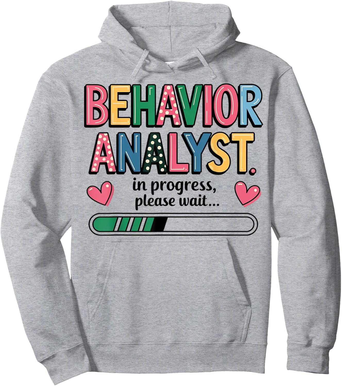 Behavior Analyst in Progress - Psychologist ABA Analyst Gift Hoodie - Hoodie | Ash