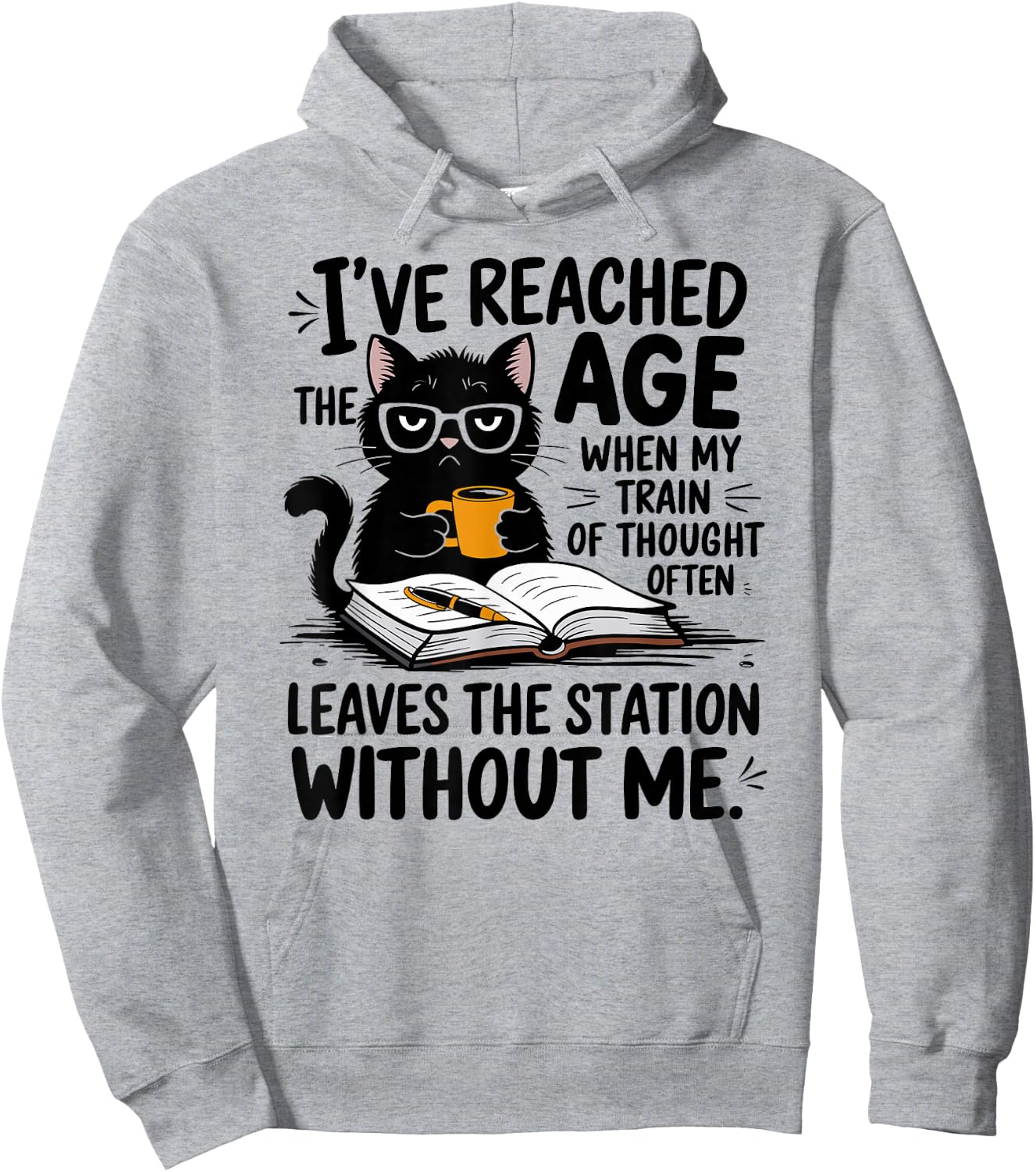 I've Reached The Age When My Train Of Thought Cat funny Hoodie - Hoodie | Ash
