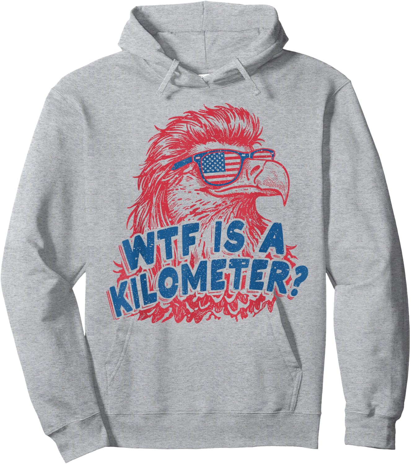 WTF is A Kilometer Patriotic Eagle Humor Funny 4th of July Hoodie - Hoodie | Ash