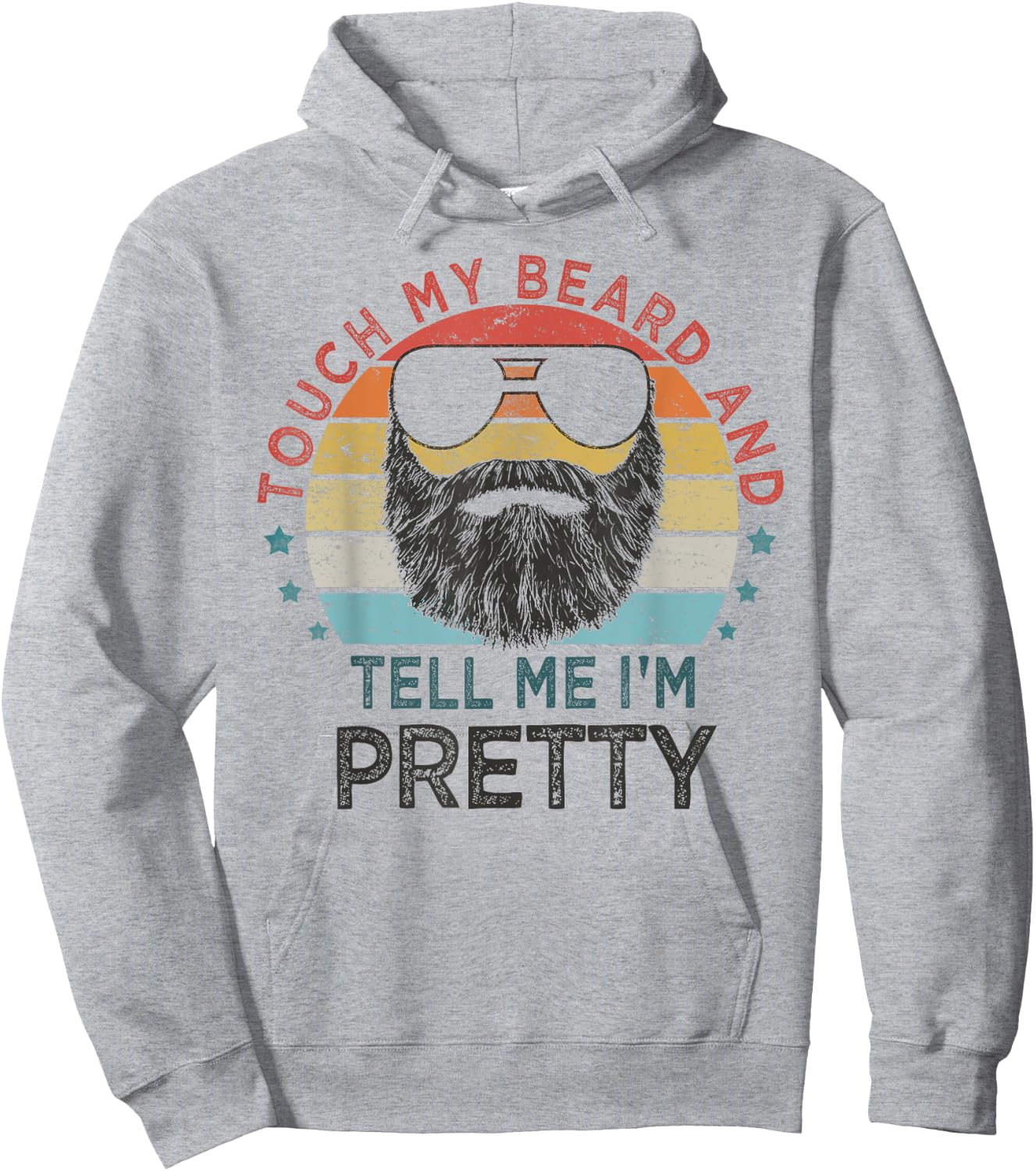 Retro Vintage Funny Touch My Beard And Tell Me I'm Pretty Hoodie - Hoodie | Ash