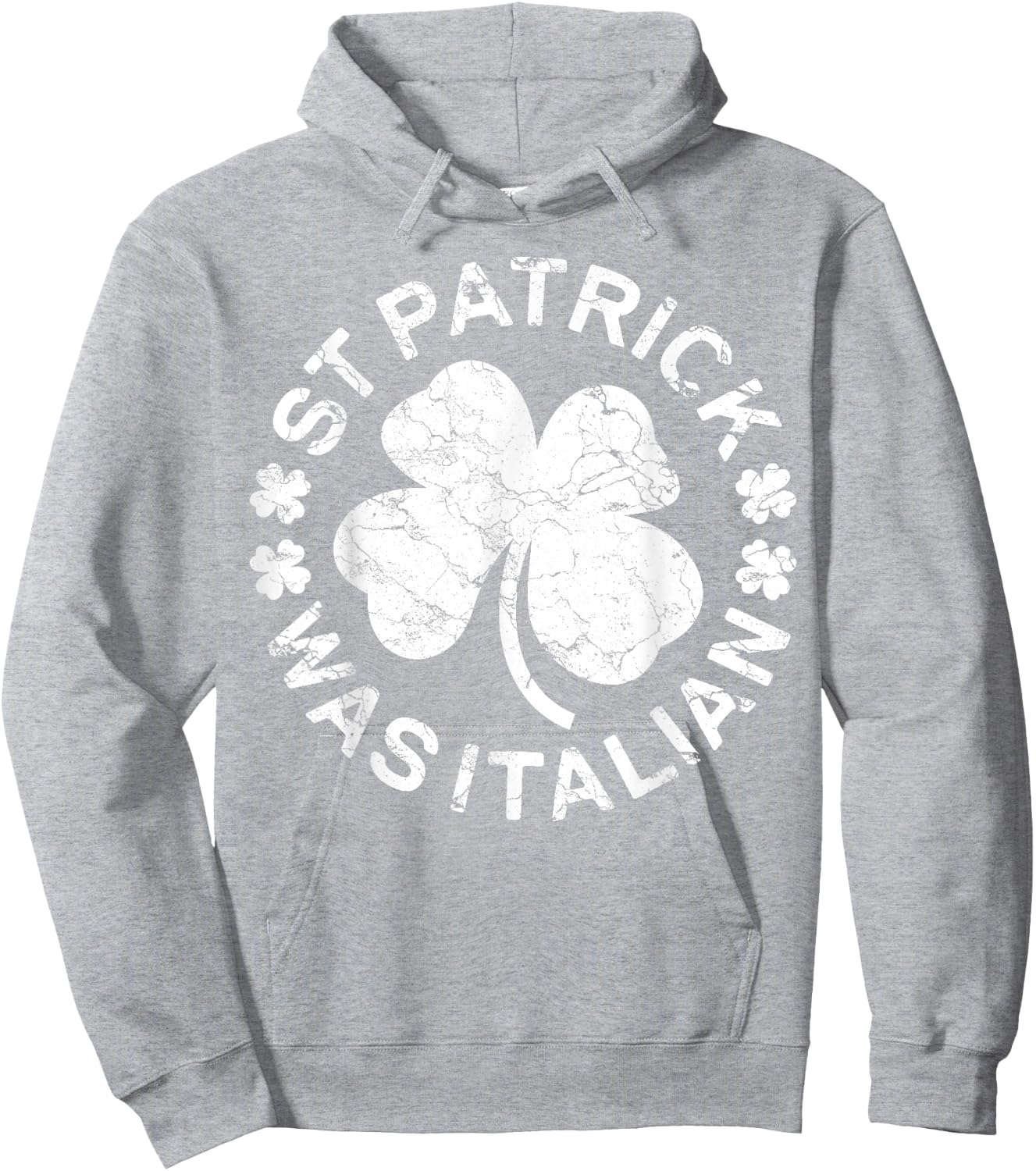 St Patrick Was Italian Shirt Italy Men Women St Patricks Day Hoodie - Hoodie | Ash