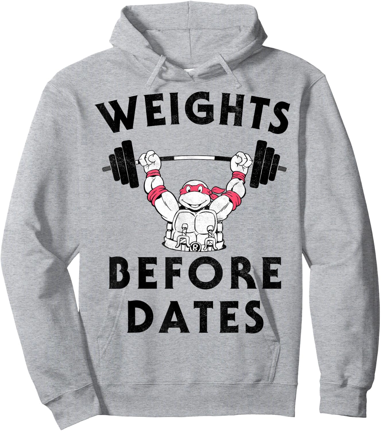 Teenage Mutant Ninja Turtles Weights Before Dates -Shirt Hoodie - Hoodie | Ash
