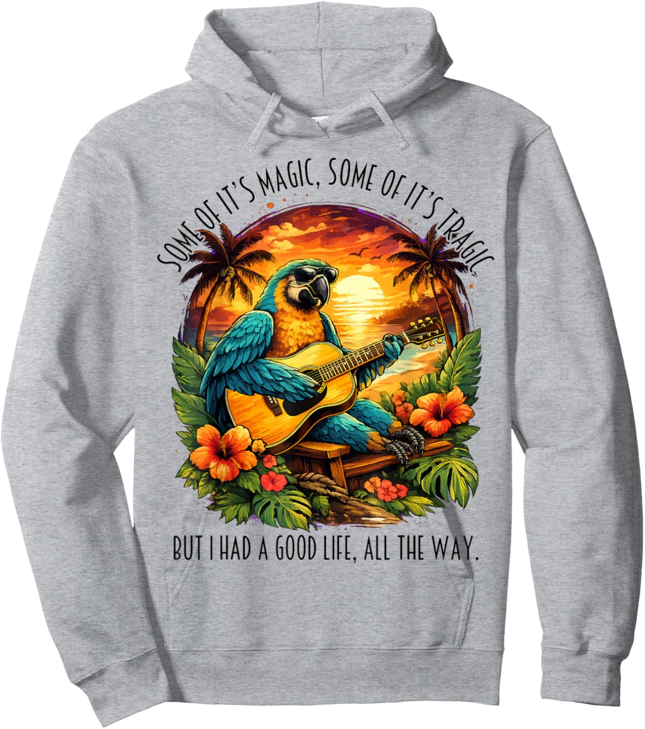 Some of It's Magic Some of It's Tragic Funny Parrot Lover Hoodie - Hoodie | Ash
