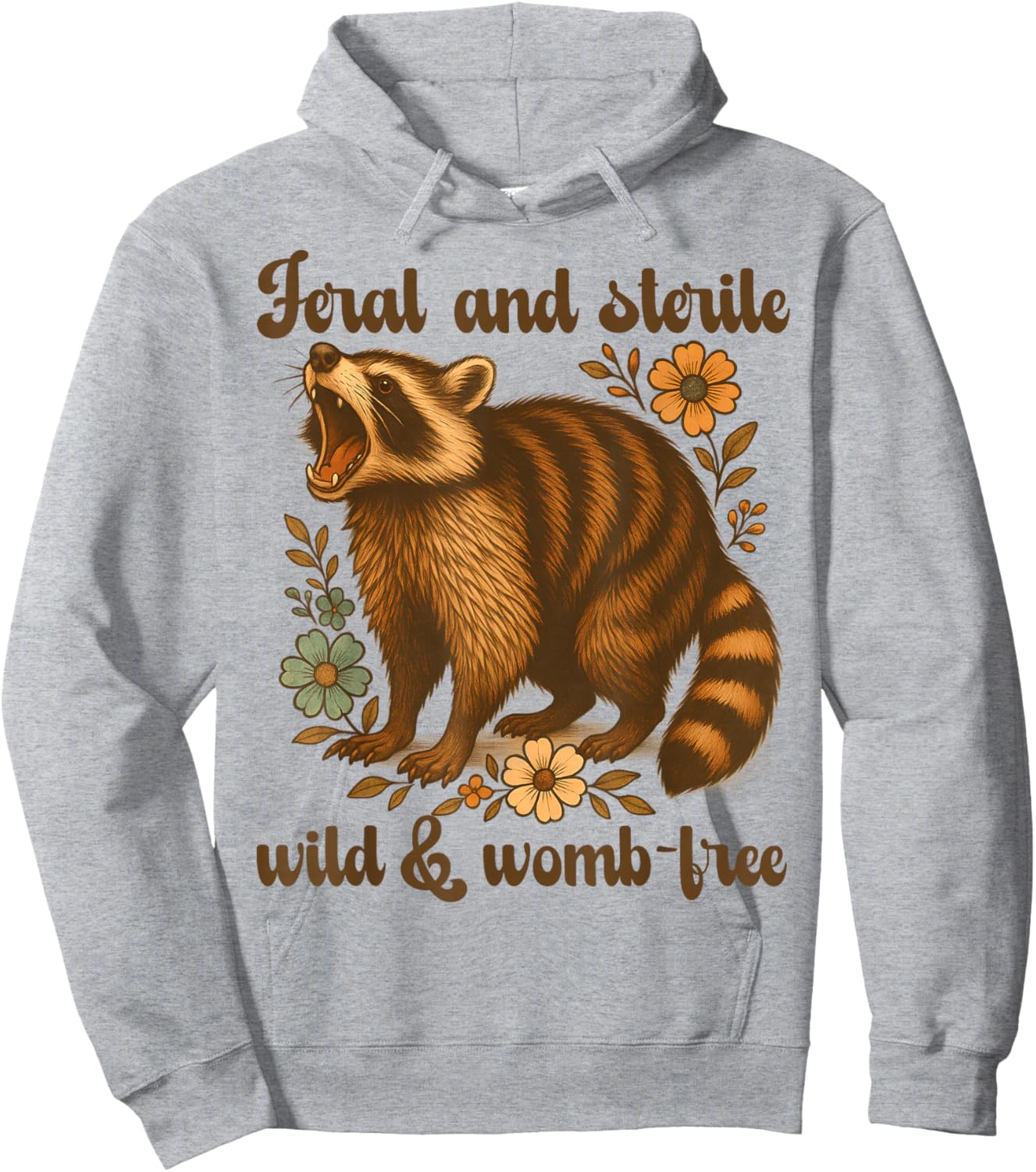 Feral And Sterile Funny Raccoon Hysterectomy Uterus Women Hoodie - Hoodie | Ash