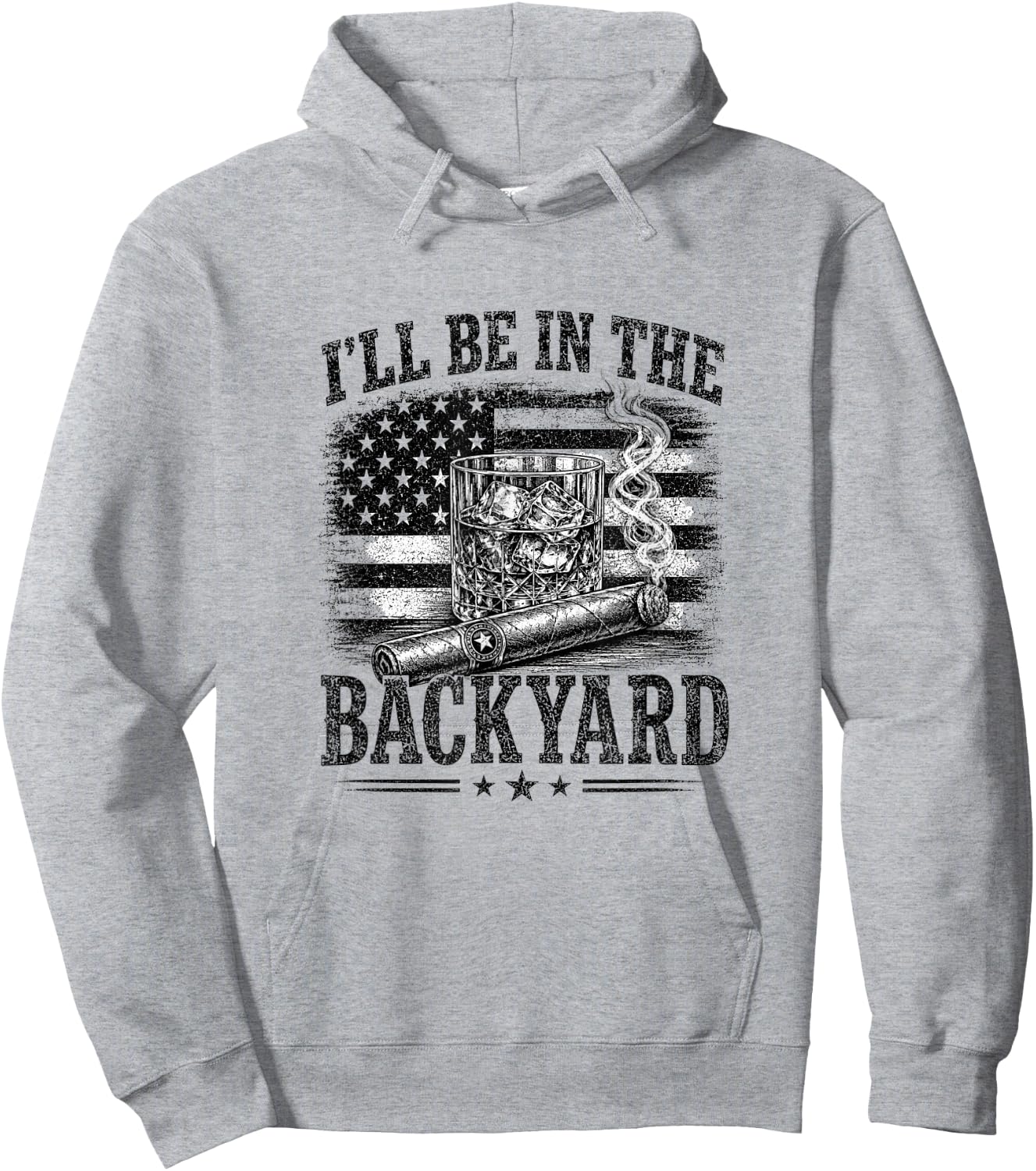 I'll Be in The Backyard Funny Bourbon Cigar Lover Hoodie - Hoodie | Ash