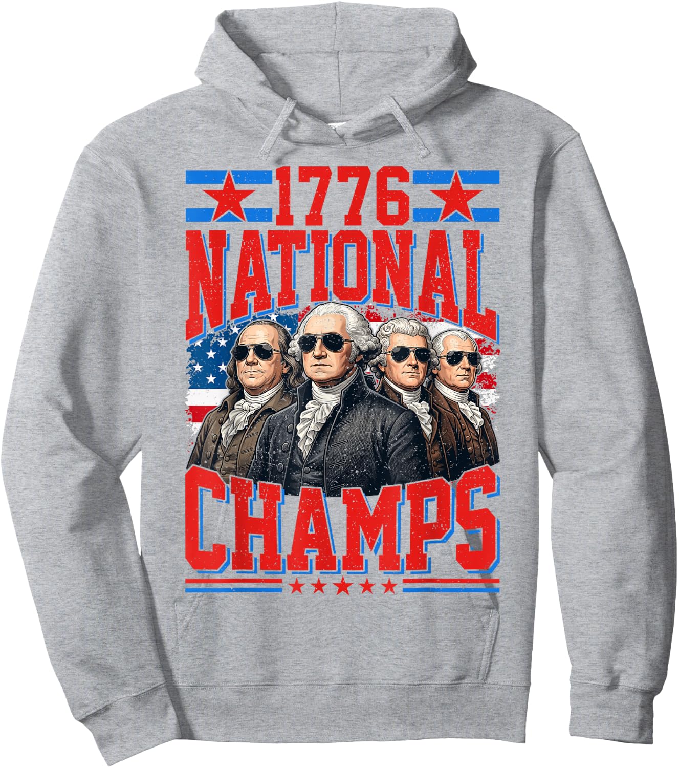 1776 National Champs Funny Patriotic America Founding Father Hoodie - Hoodie | Ash