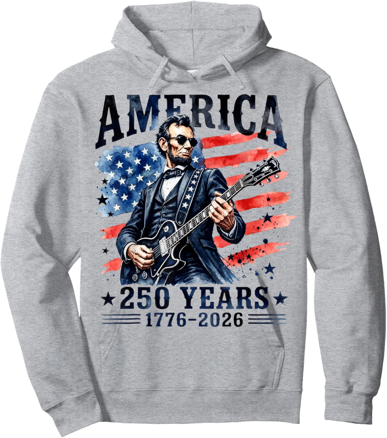 Abraham Lincoln Playing Guitar 4th July 250th Anniversary Hoodie - Hoodie | Ash