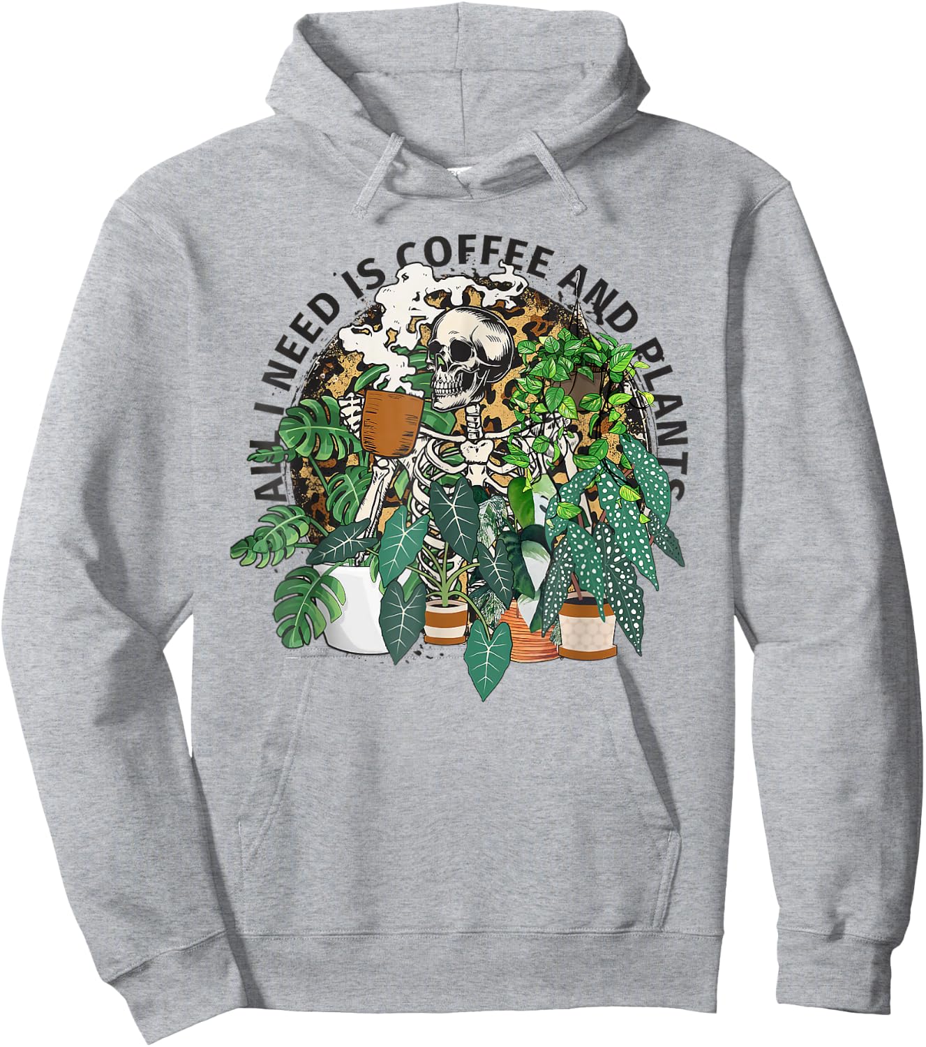 Bleached All I Need Is Coffee And Plants Skeleton Plant Lady Hoodie - Hoodie | Ash