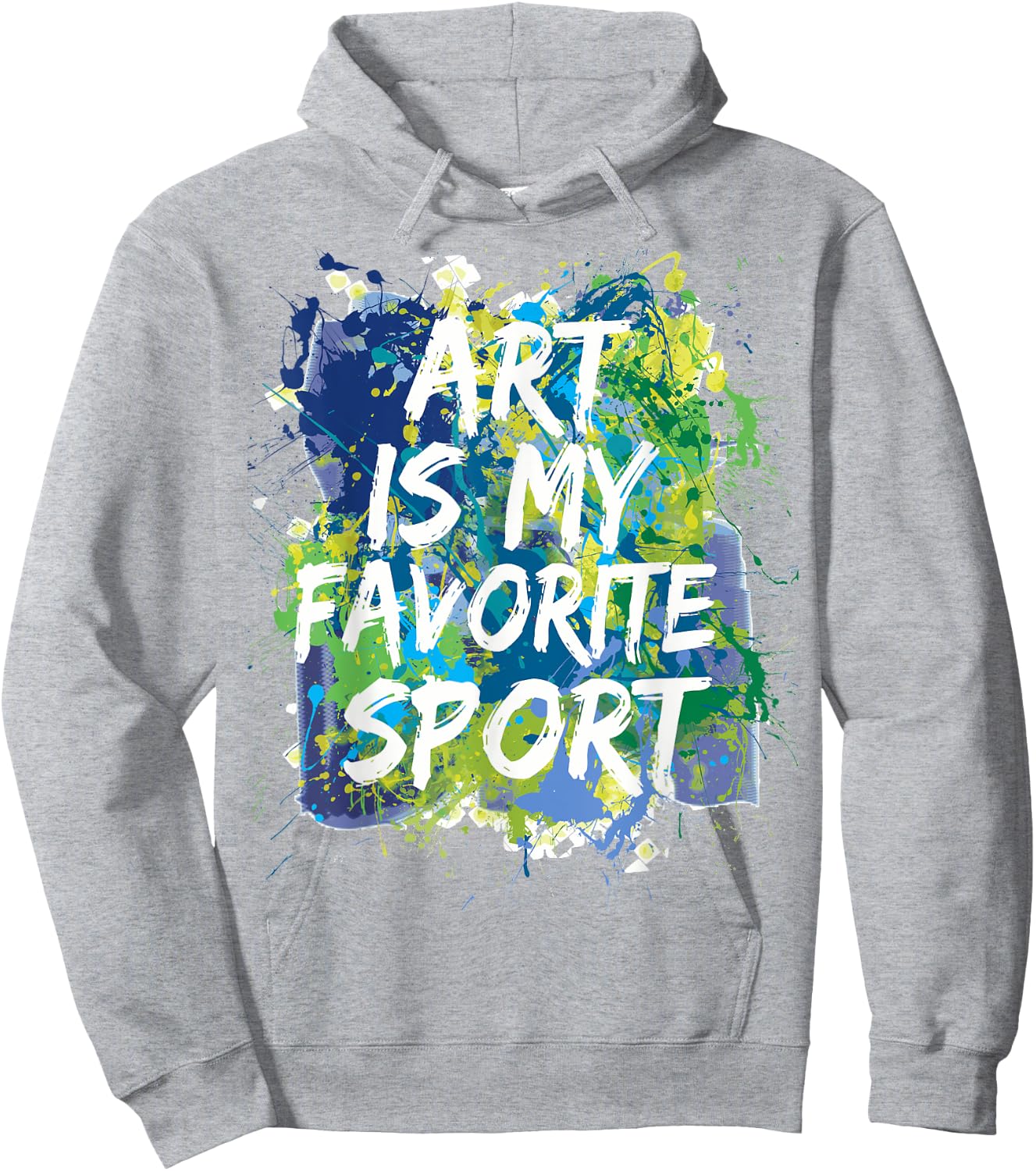 Art Is My Favorite Sport , Perfect Artist Gift Hoodie - Hoodie | Ash