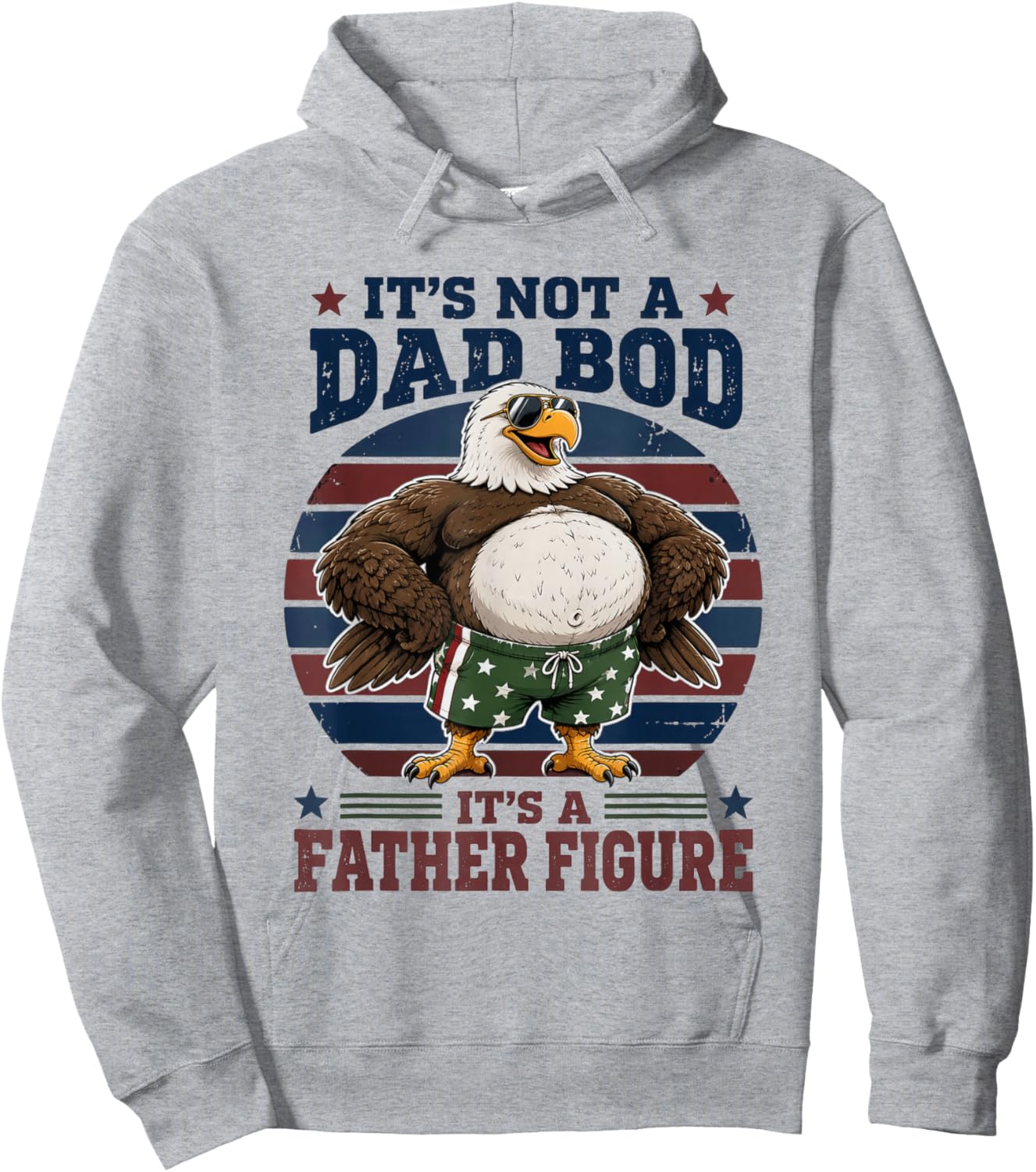 Not A Dad BOD Father Figure Bald Eagle Dad Hoodie - Hoodie | Ash