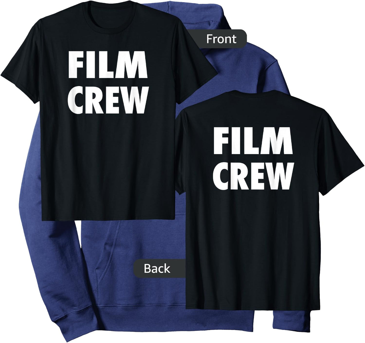 Film Crew T Shirt Front & Back Location Shooting & Movie T Hoodie - Hoodie | Navy