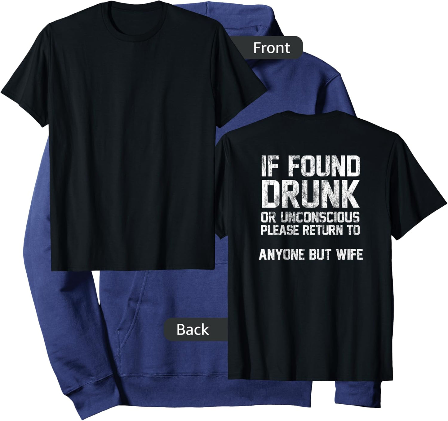 If Found Drunk Or Unconscious Return To Anyone But Wife Hoodie - Hoodie | Navy