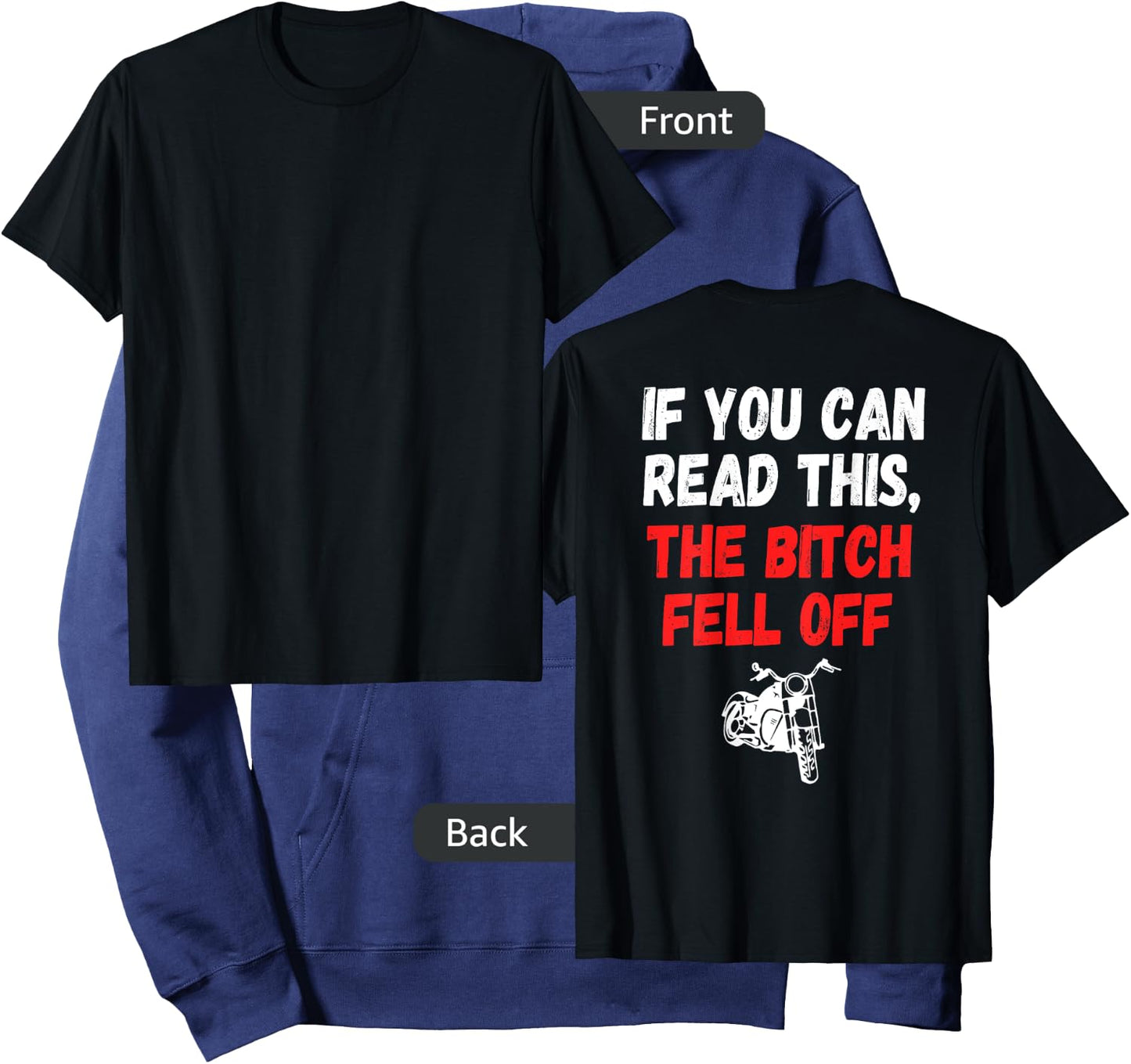 Printed on Back-If You Can Read This The Bitch Fell Off Hoodie - Hoodie | Navy