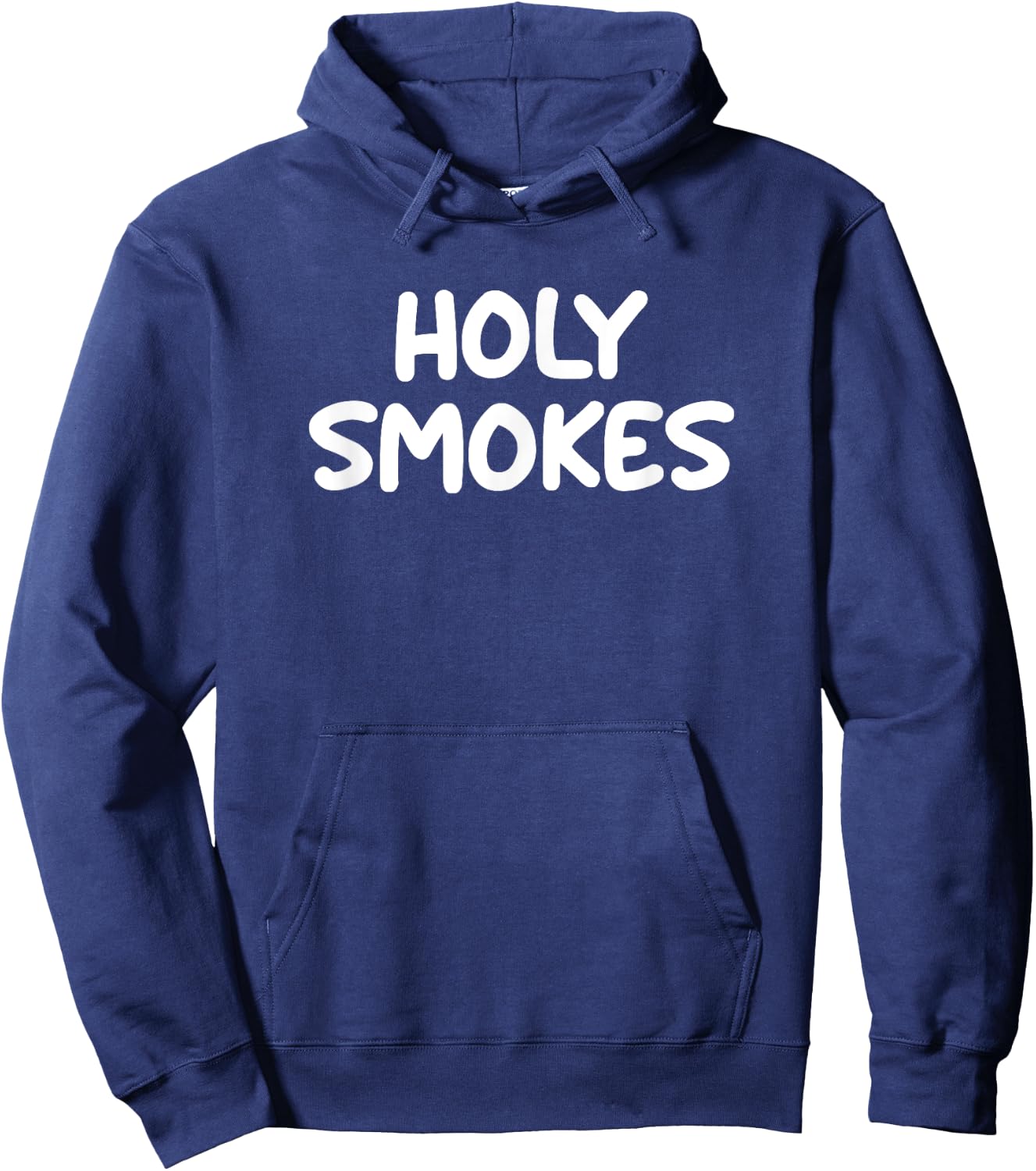 Funny, Holy Smokes, Joke Sarcastic Family Hoodie - Hoodie | Navy