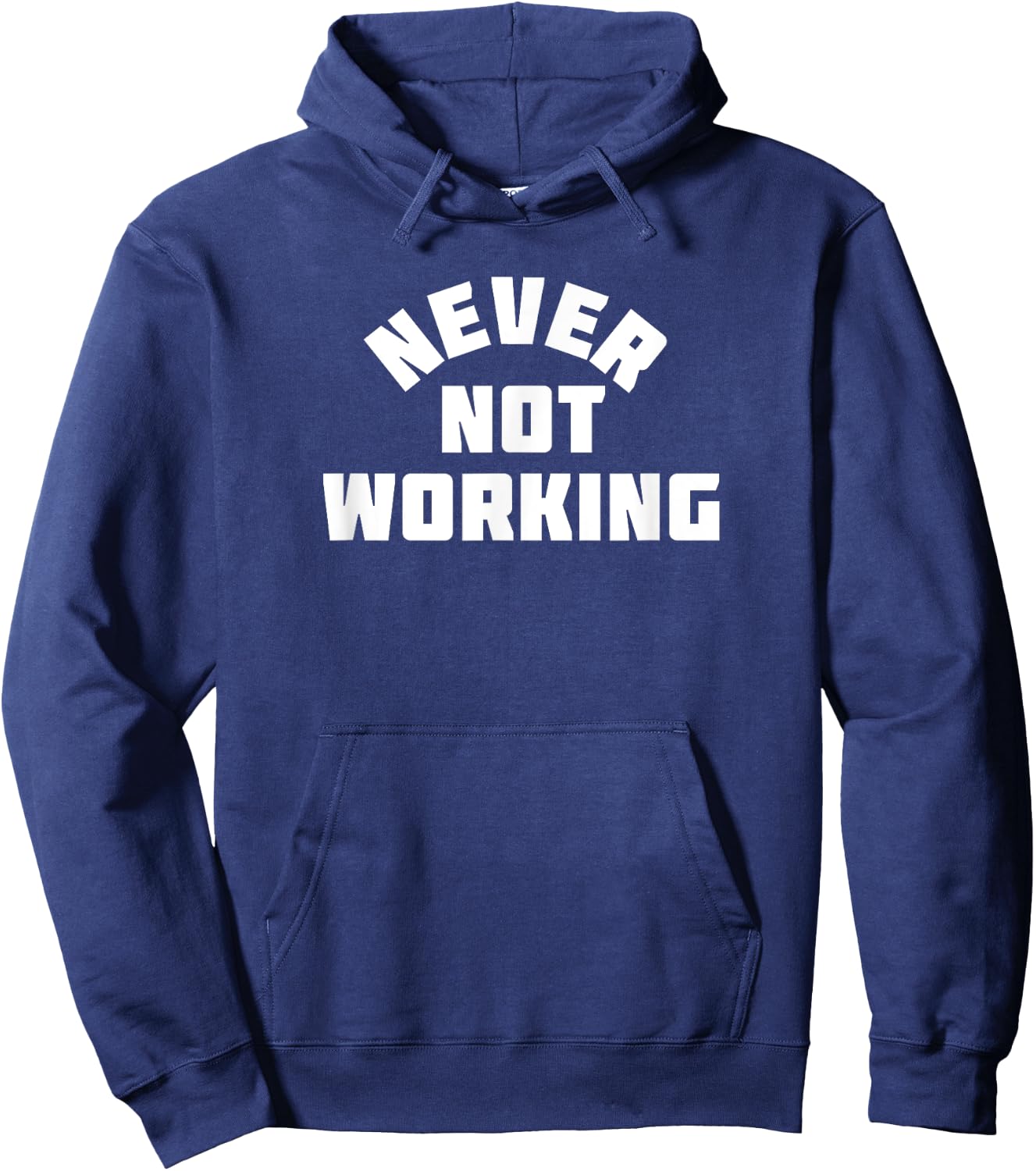 Never Not Working Hoodie - Hoodie | Navy