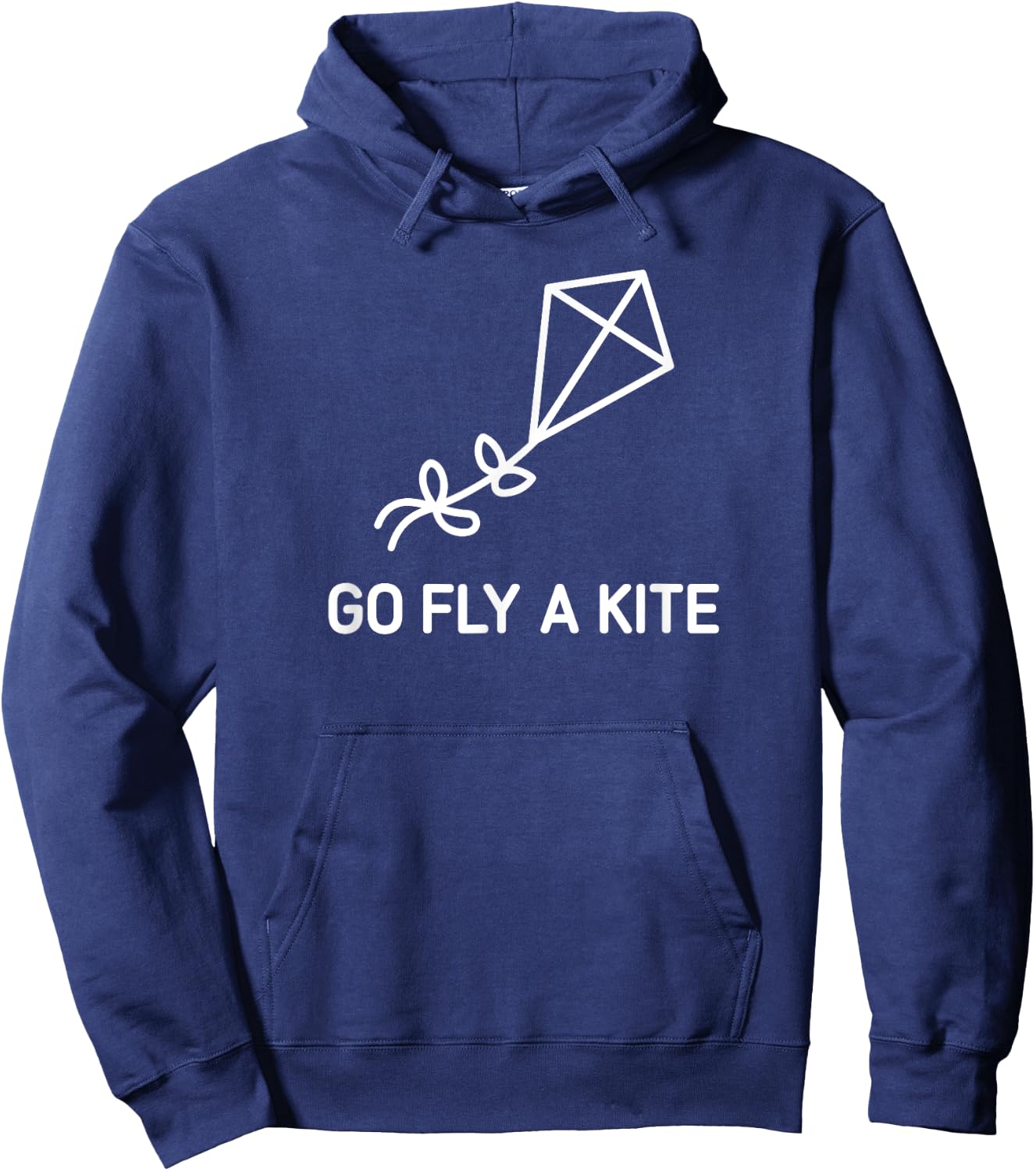 Go Fly A Kite, Funny, Jokes, Sarcastic Hoodie - Hoodie | Navy