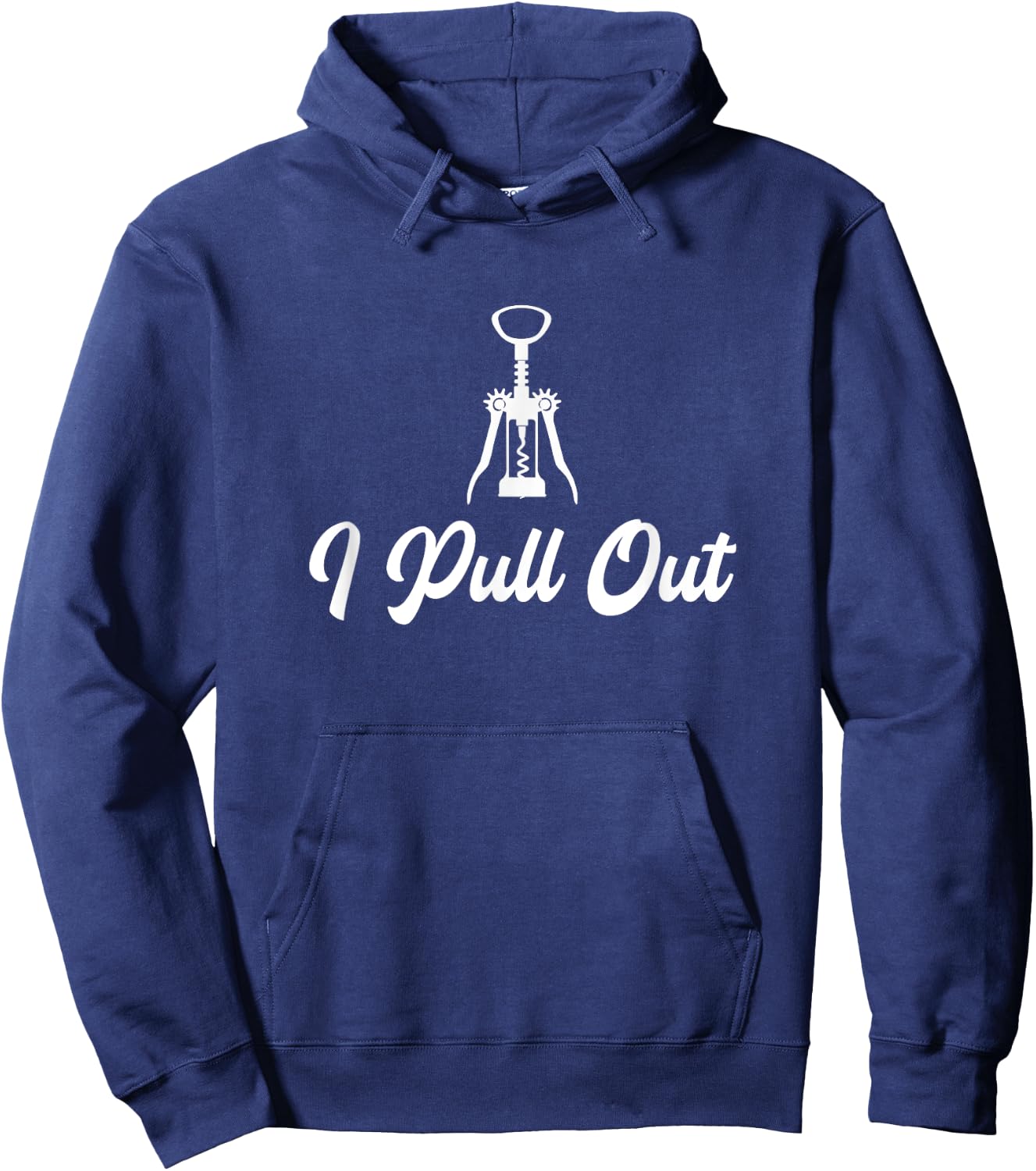 Funny Wine Lover Corkscrew I Pull Out Hoodie - Hoodie | Navy