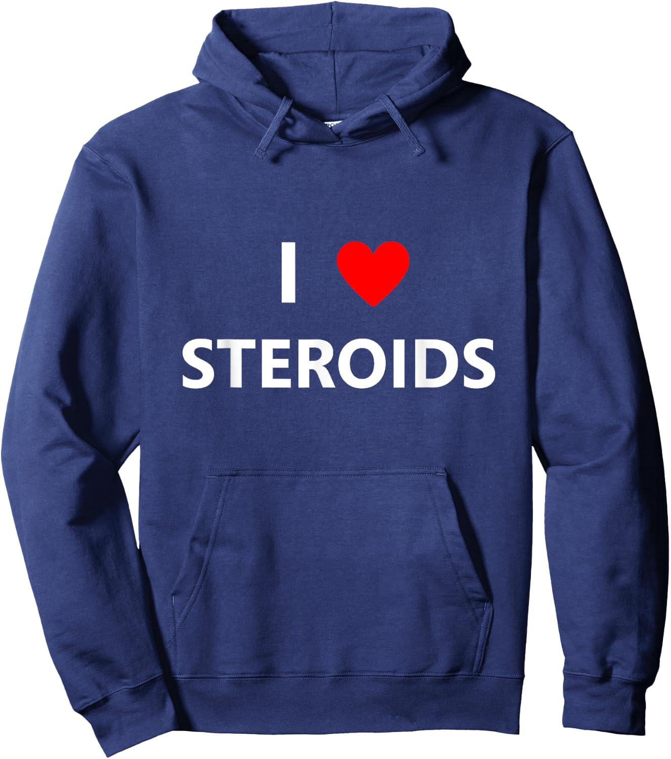 Funny I Heart Love Steroids Roids Gym Fitness Workout Gift Hoodie - Hoodie | Navy