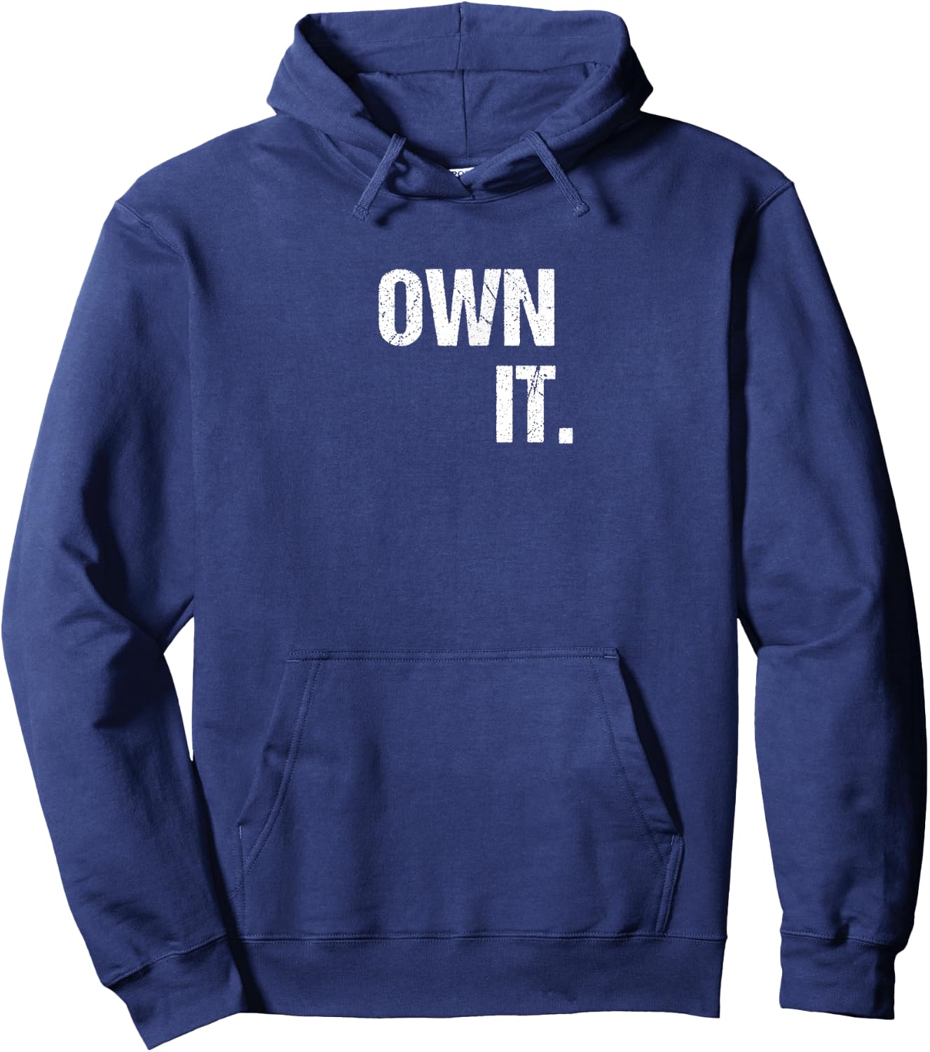 OWN IT Inspirational Motivational Love Fitness Freedom Hoodie - Hoodie | Navy