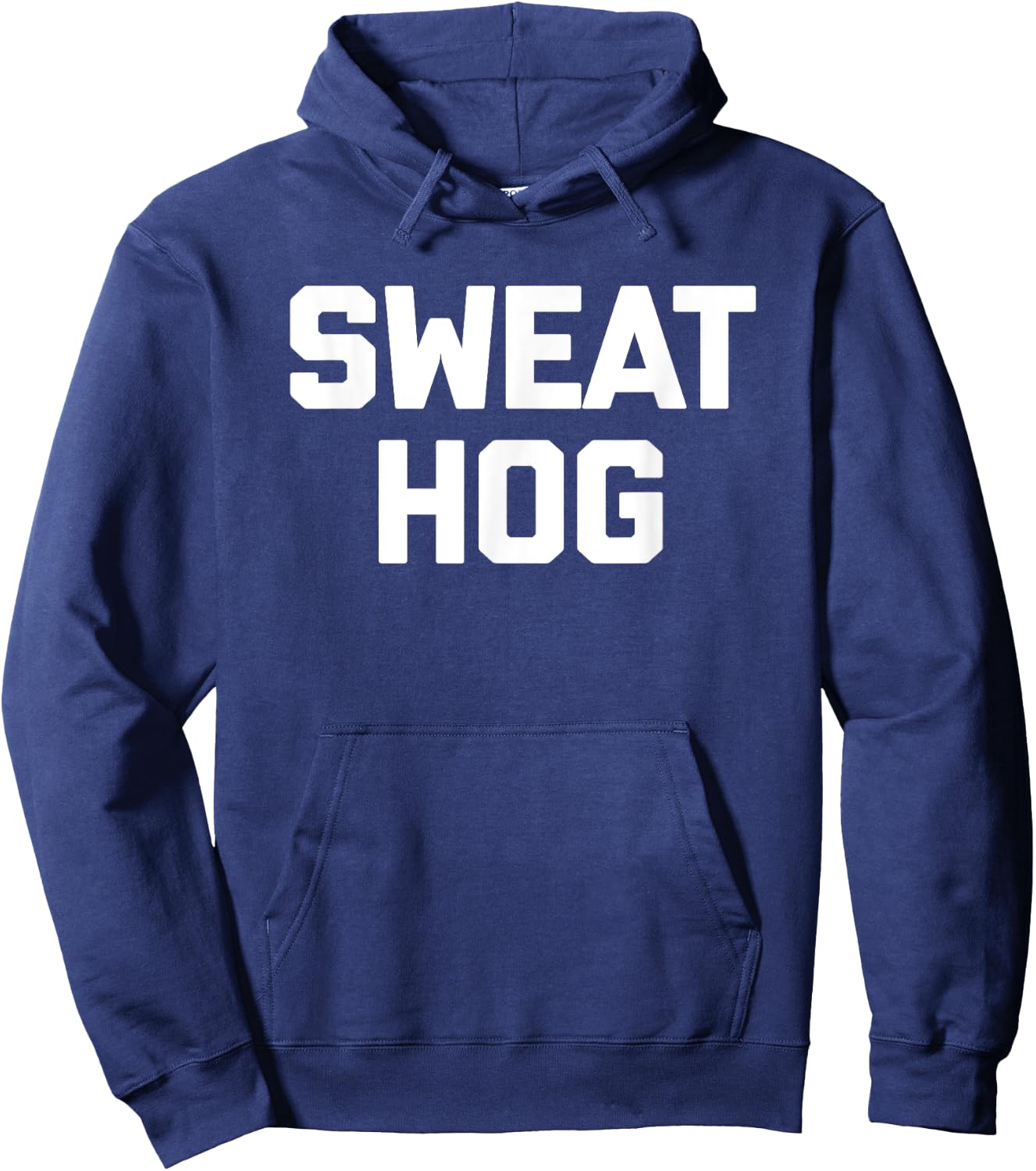 Sweathog funny saying sweaty fitness workout gym Hoodie - Hoodie | Navy
