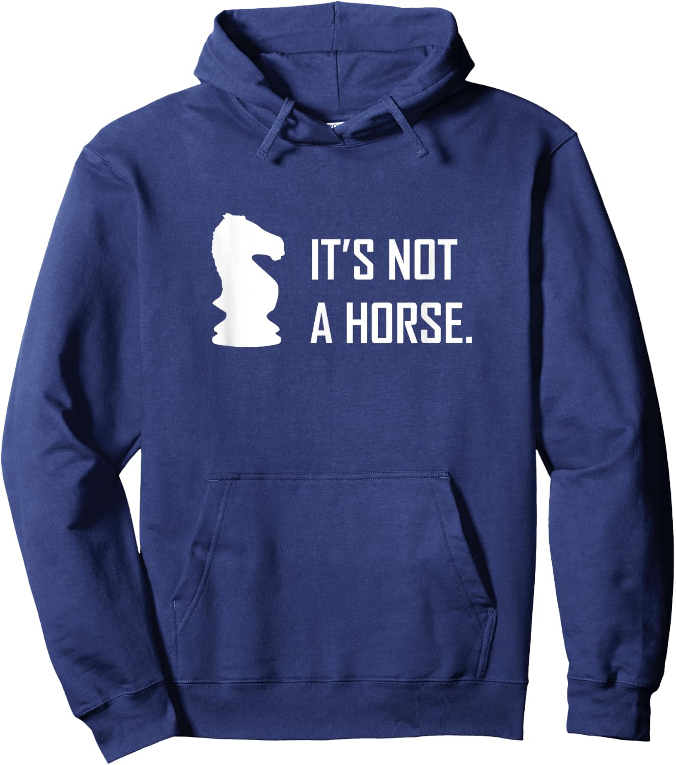 Funny Chess Its Not A Horse Knight Piece Player Gift Hoodie - Hoodie | Navy