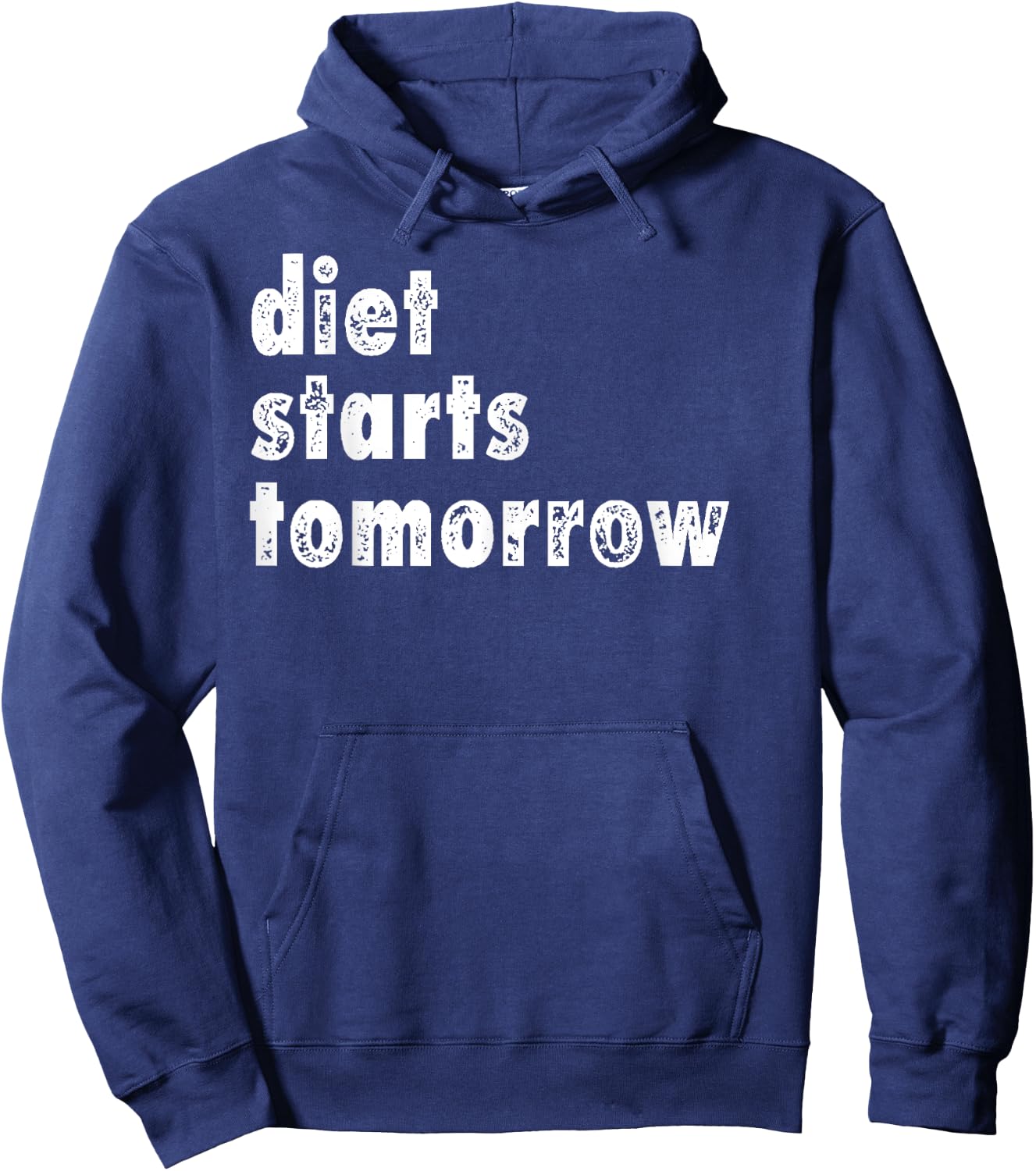 Diet Starts Tomorrow Funny Dieting Shirt Hoodie - Hoodie | Navy