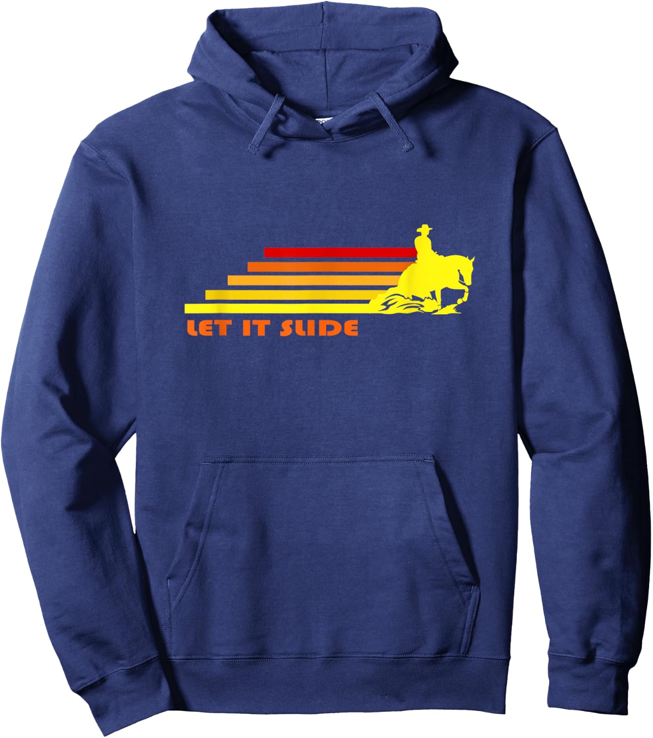 Let It Slide | Trending Reining Horse Cowboy Cowgirl Rodeo Hoodie - Hoodie | Navy