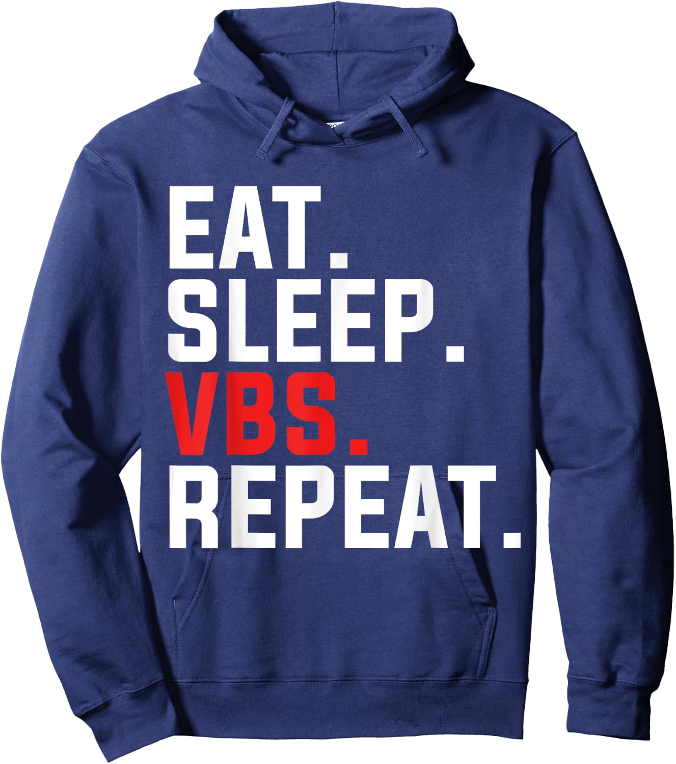 VBS Eat Sleep VBS Repeat Vacation Bible School Jesus Christ Hoodie - Hoodie | Navy