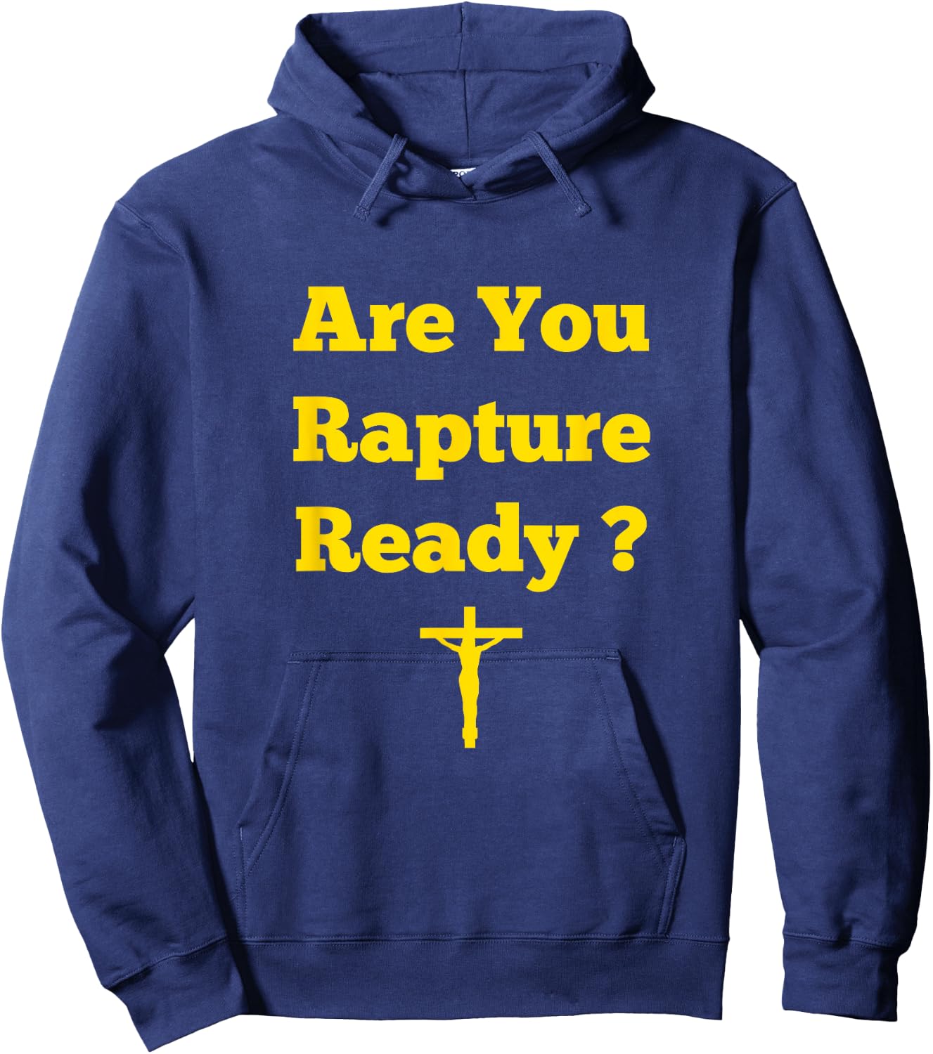 Are You Rapture Ready Christian Hoodie - Hoodie | Navy