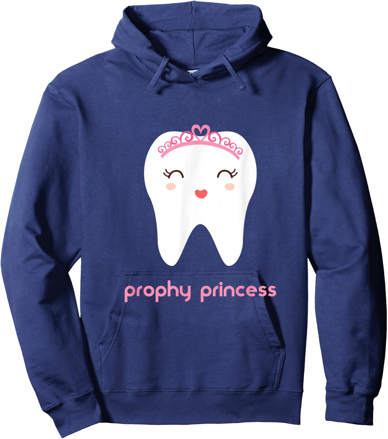 Prophy Princess Dental Hygienists Dental School Gifts Hoodie - Hoodie | Navy