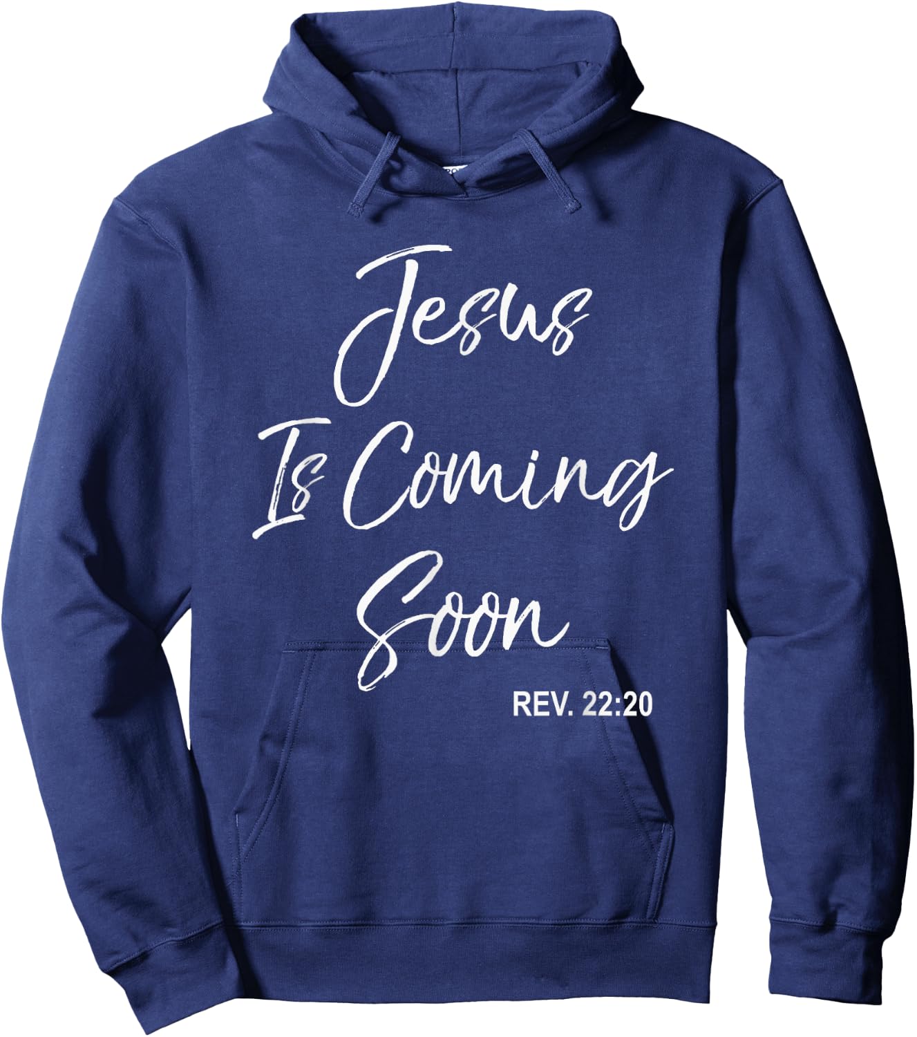Jesus Is Coming Soon Christian Revelations 22:20 Hoodie - Hoodie | Navy