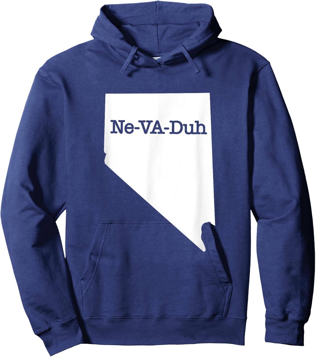 Ne-VA-Duh Funny Correct Way To Say Pronounce Nevada Cool Hoodie - Hoodie | Navy