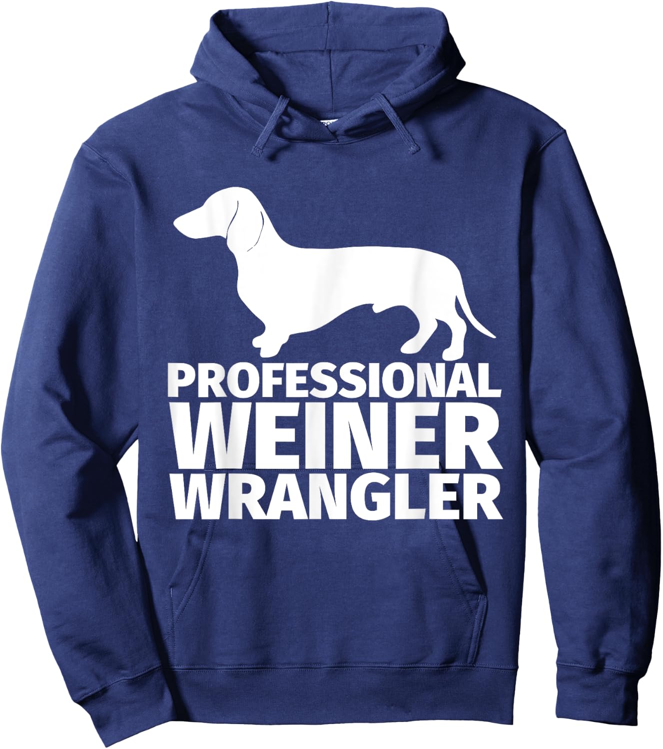 Weiner Dog Wrangler Dachsund Gift Wiener Dog Owners Men Women Girls Kids Hoodie - Hoodie | Navy