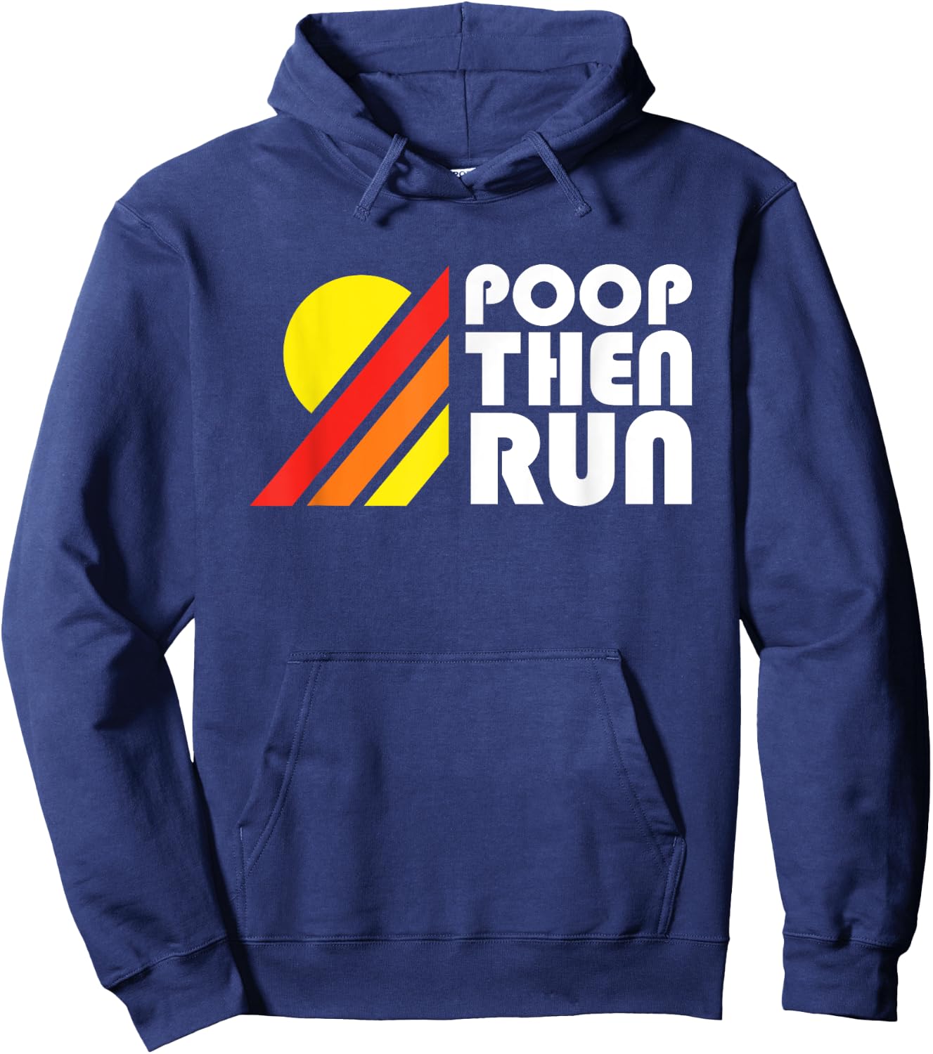 Ultra Running - Poop Then Run Funny Trail Running Hoodie - Hoodie | Navy