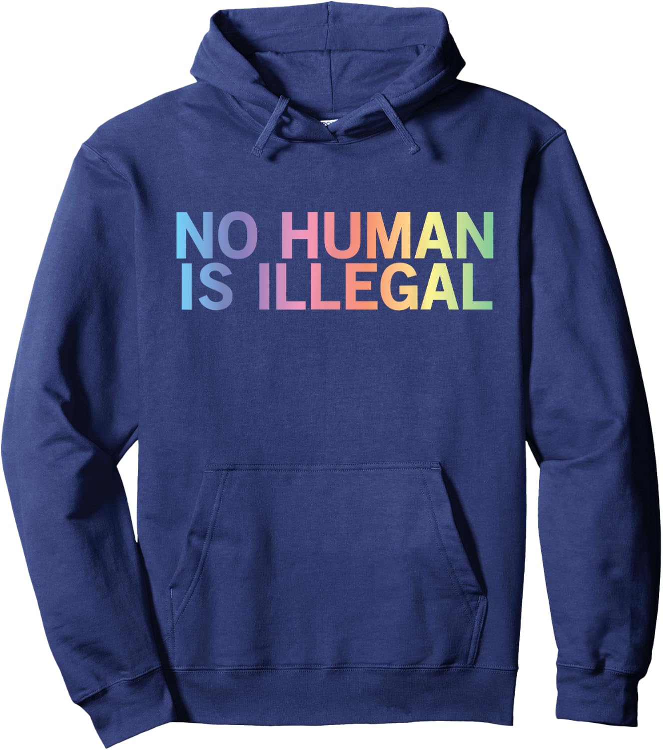 Pro Immigrant Designs Pro Immigrant No Human Is Illegal -Adults Black Short Sleeve Small Hoodie - Hoodie | Navy