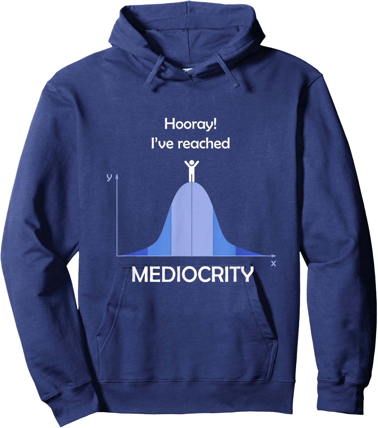 I've Reached Mediocrity Statistics Normal Distribution Hoodie - Hoodie | Navy