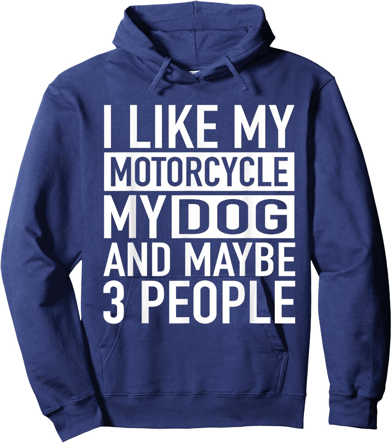 Funny Biker Shirt I like My Motorcycle, Dog & Maybe 3 People Women Hoodie - Hoodie | Navy