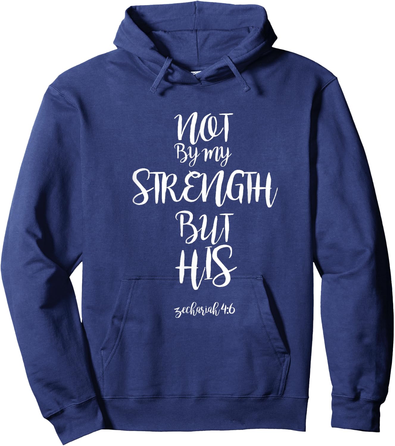 Not By My Strength But His Zechariah 4:6 Bible Verse design Hoodie - Hoodie | Navy