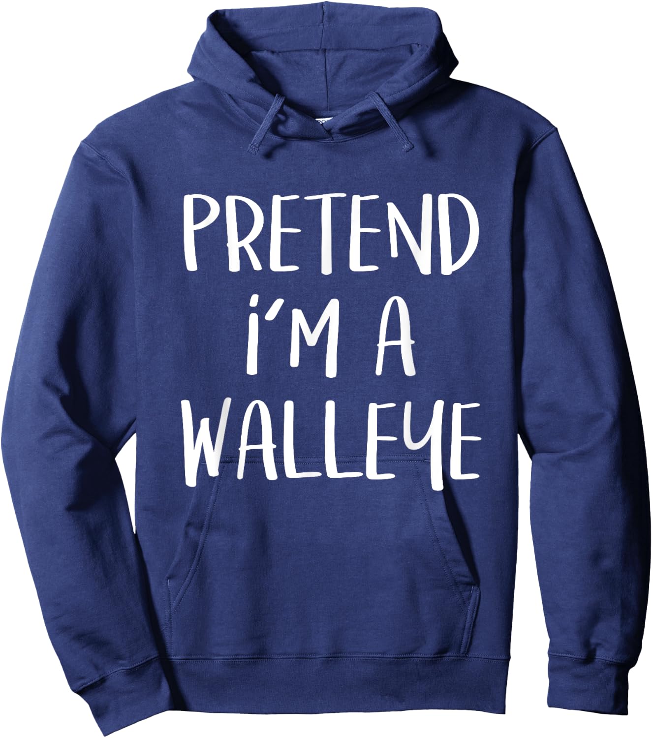 Pretend I'm A Walleye Costume Funny Fish Halloween Party Hoodie - Hoodie | Navy