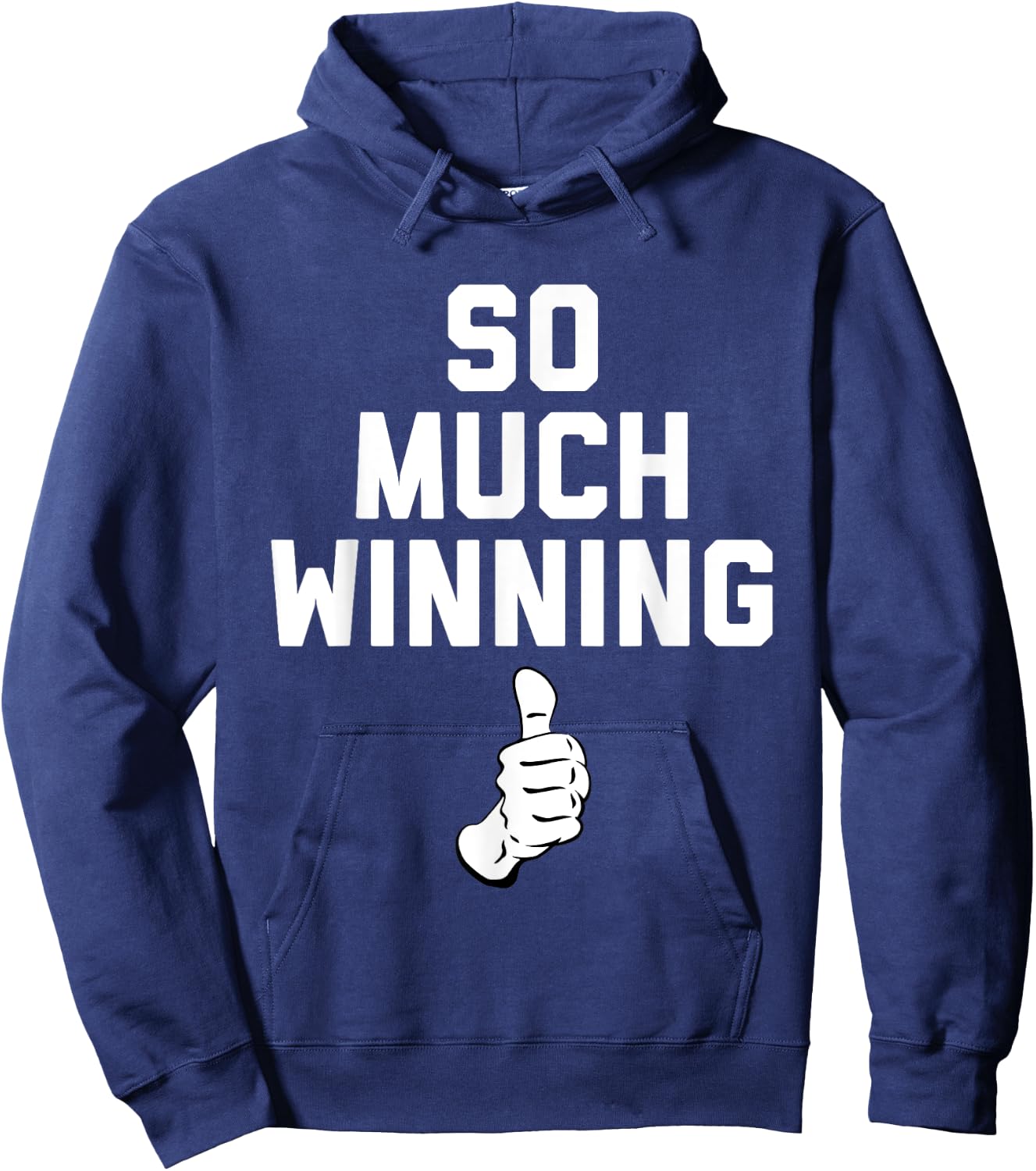 Trump So Much Winning , Comedy, Political, Funny Hoodie - Hoodie | Navy