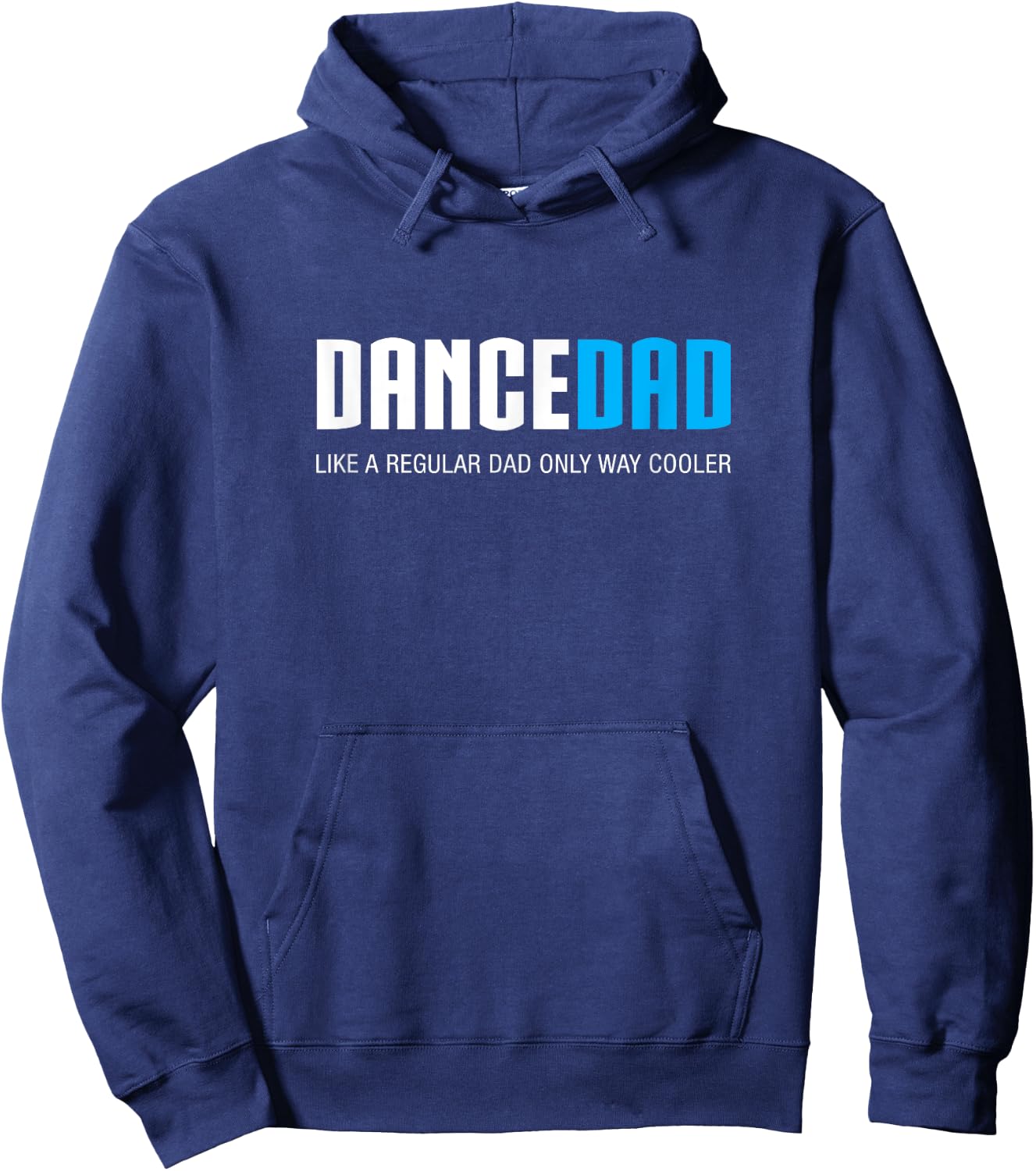 Dance Dad Shirt Funny Cute Fathers Day Gift Hoodie - Hoodie | Navy