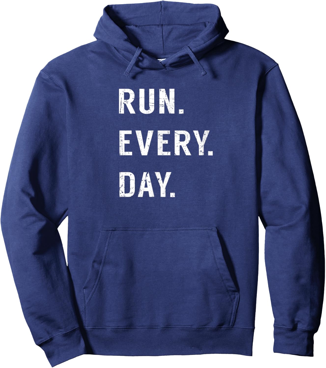 Run Every Day Run Streak Running Lovers Shirt Runners Gifts Hoodie - Hoodie | Navy