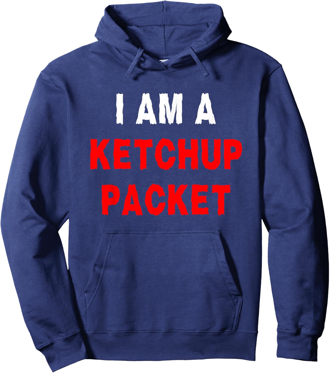 I Am A Ketchup Packet Funny Cute Trendy Halloween Costume Hoodie - Hoodie | Navy