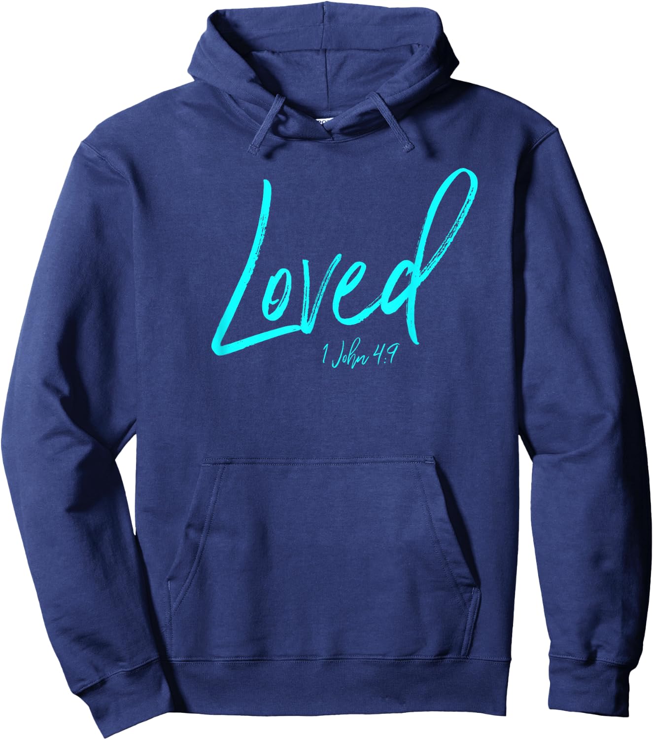 I Am Loved Shirt John 4:9 Christian Christ Esteem Identity Hoodie - Hoodie | Navy