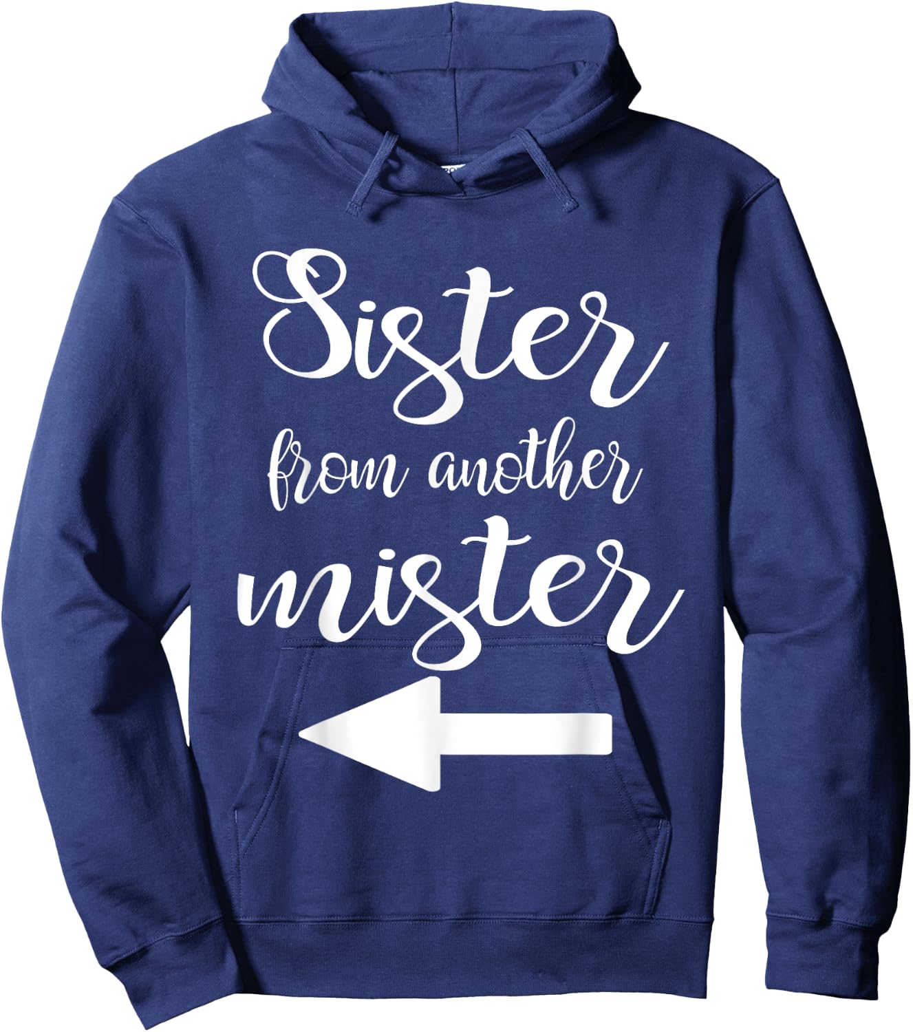 Matching Sister From Another Mister Best Friend BFF Hoodie - Hoodie | Navy